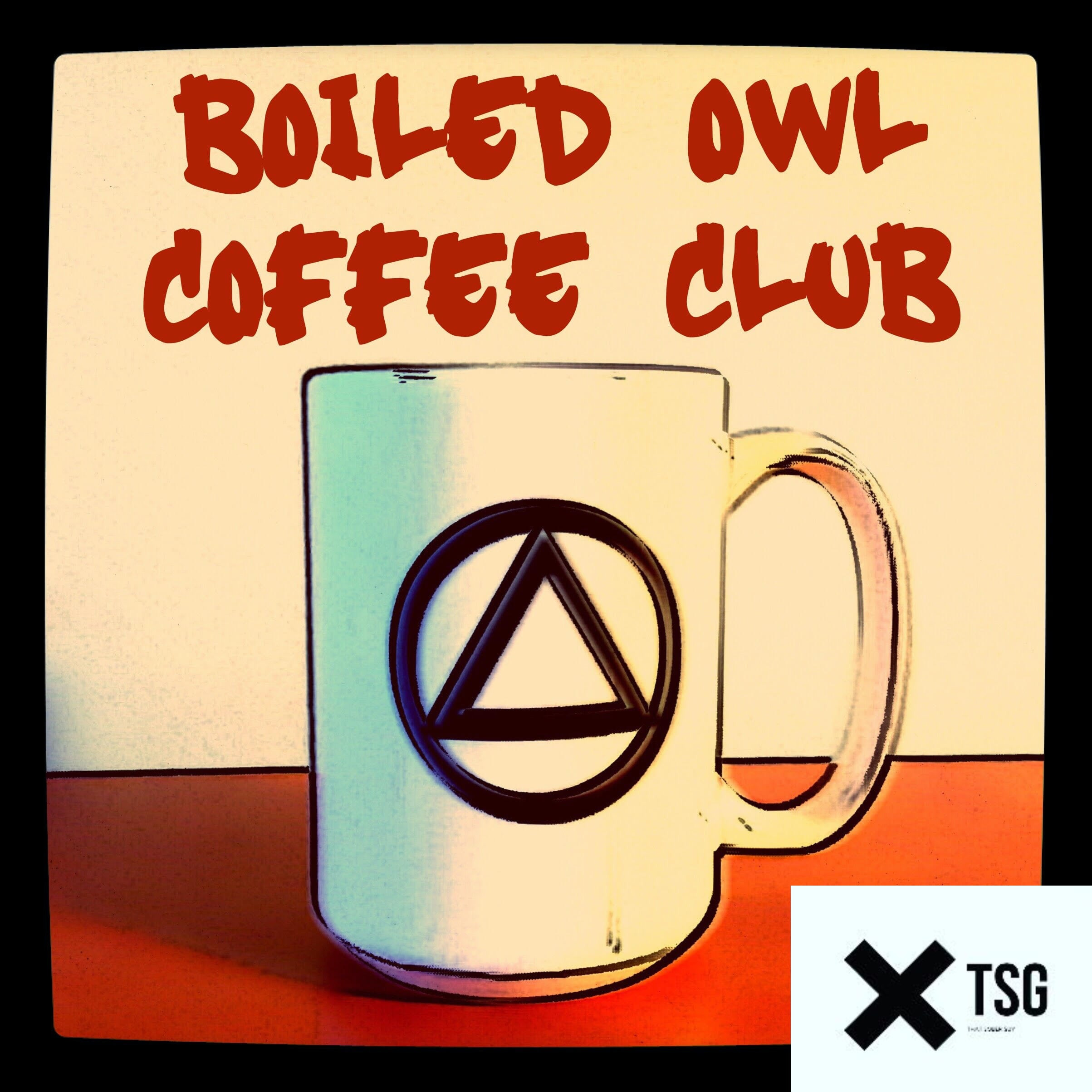 Owl Crossover - TSG Ep317 - Coronavirus Group Discussion episode artwork