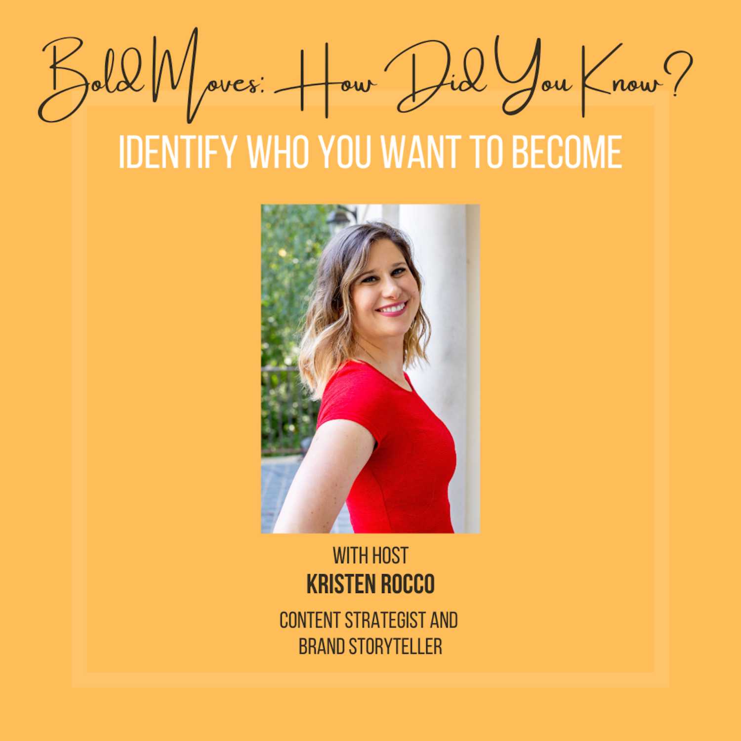 Bold Moves: How Did You Know?