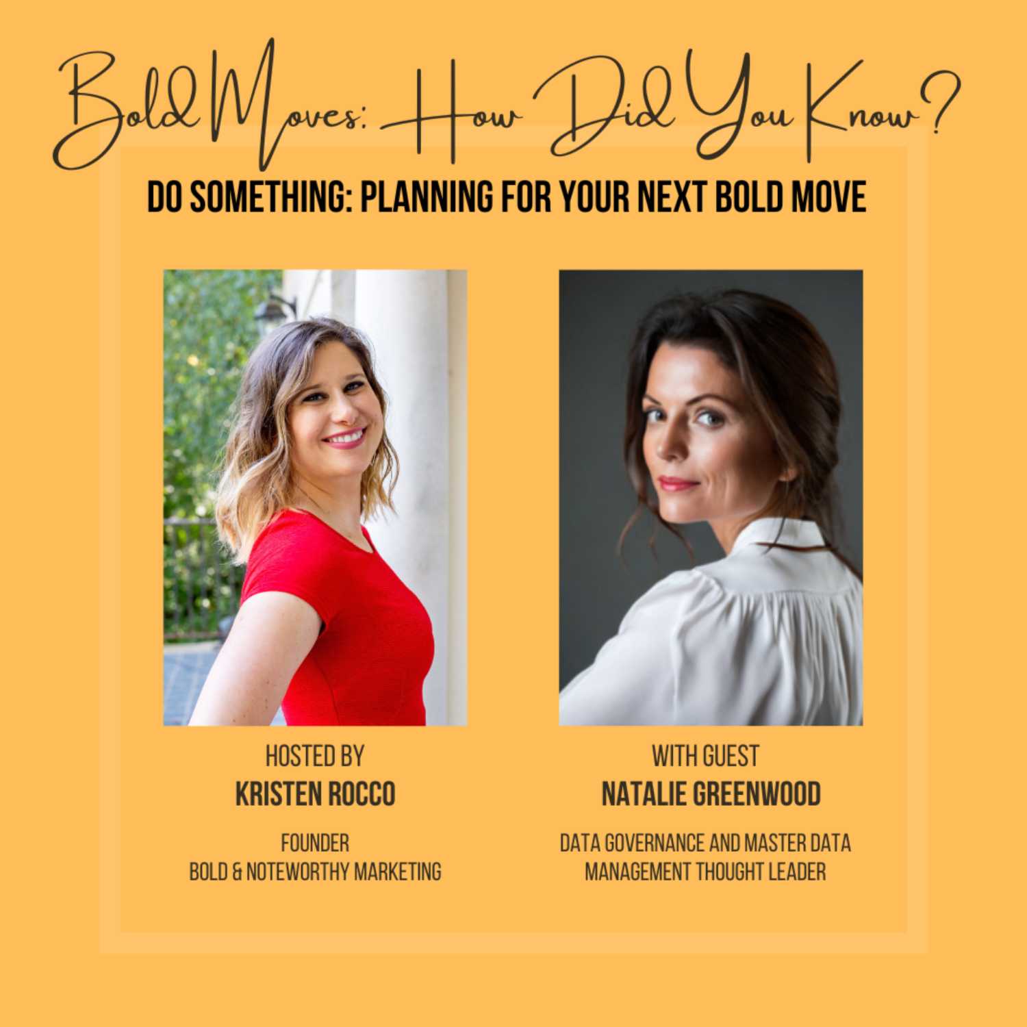 Bold Moves: How Did You Know?