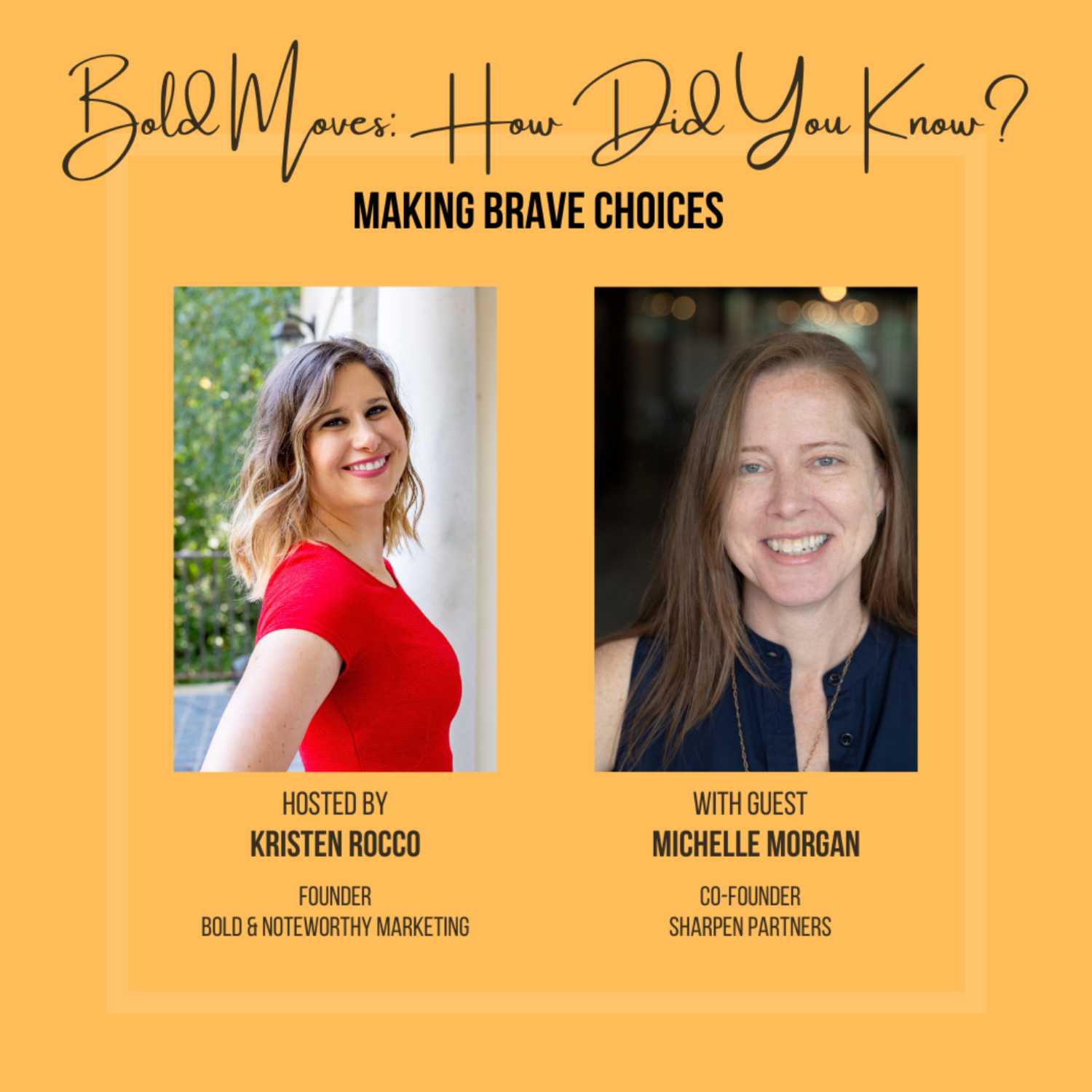Bold Moves: How Did You Know?