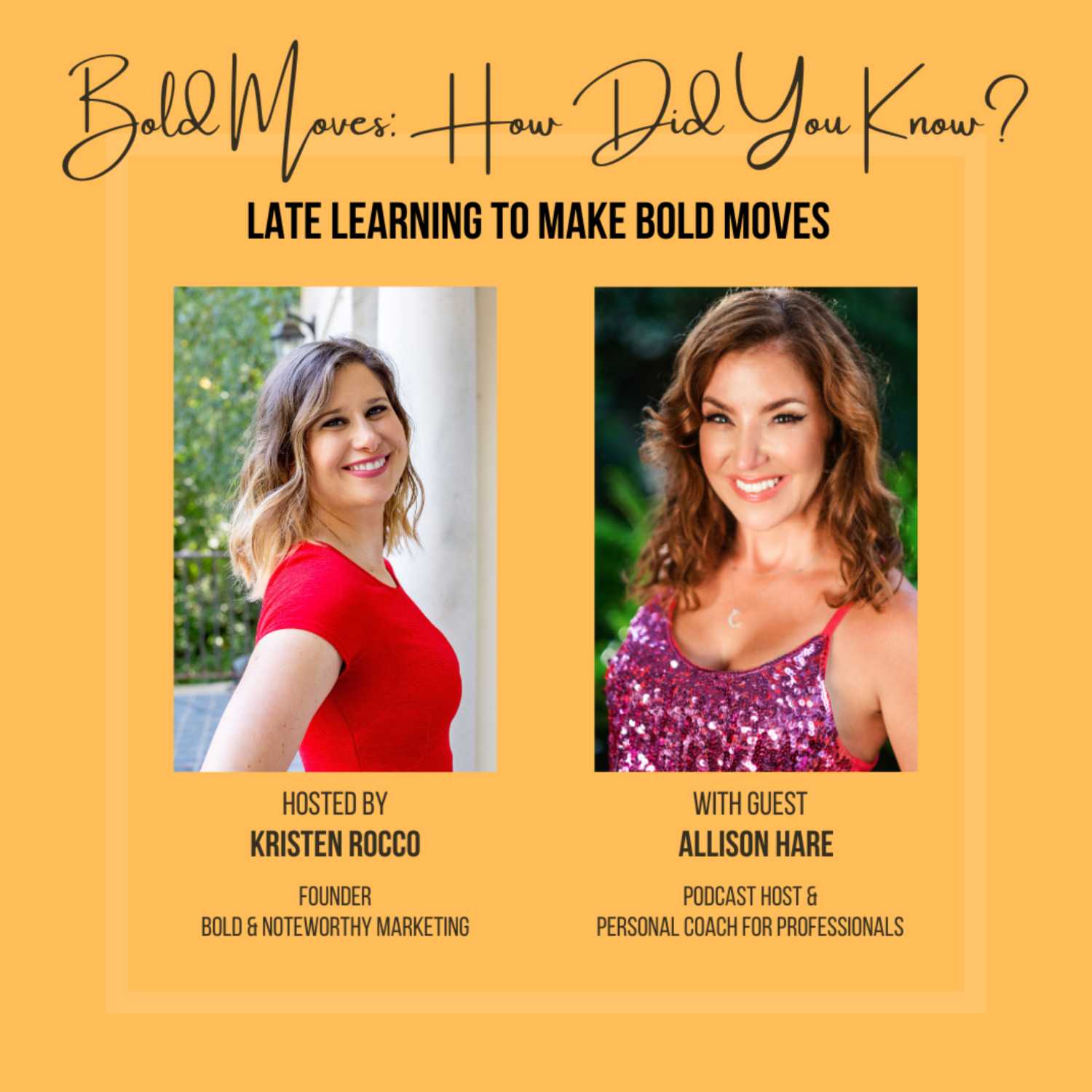 Bold Moves: How Did You Know?