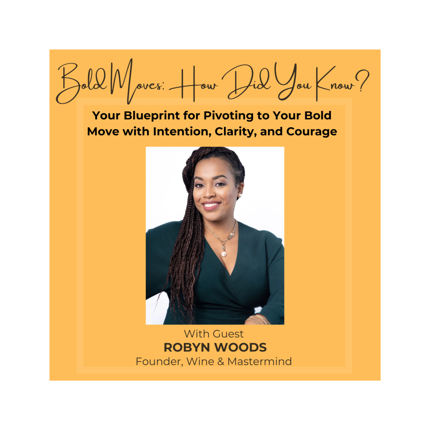Bold Moves: How Did You Know?