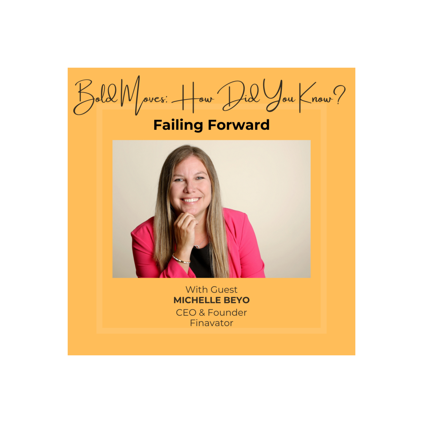 Bold Moves: How Did You Know?