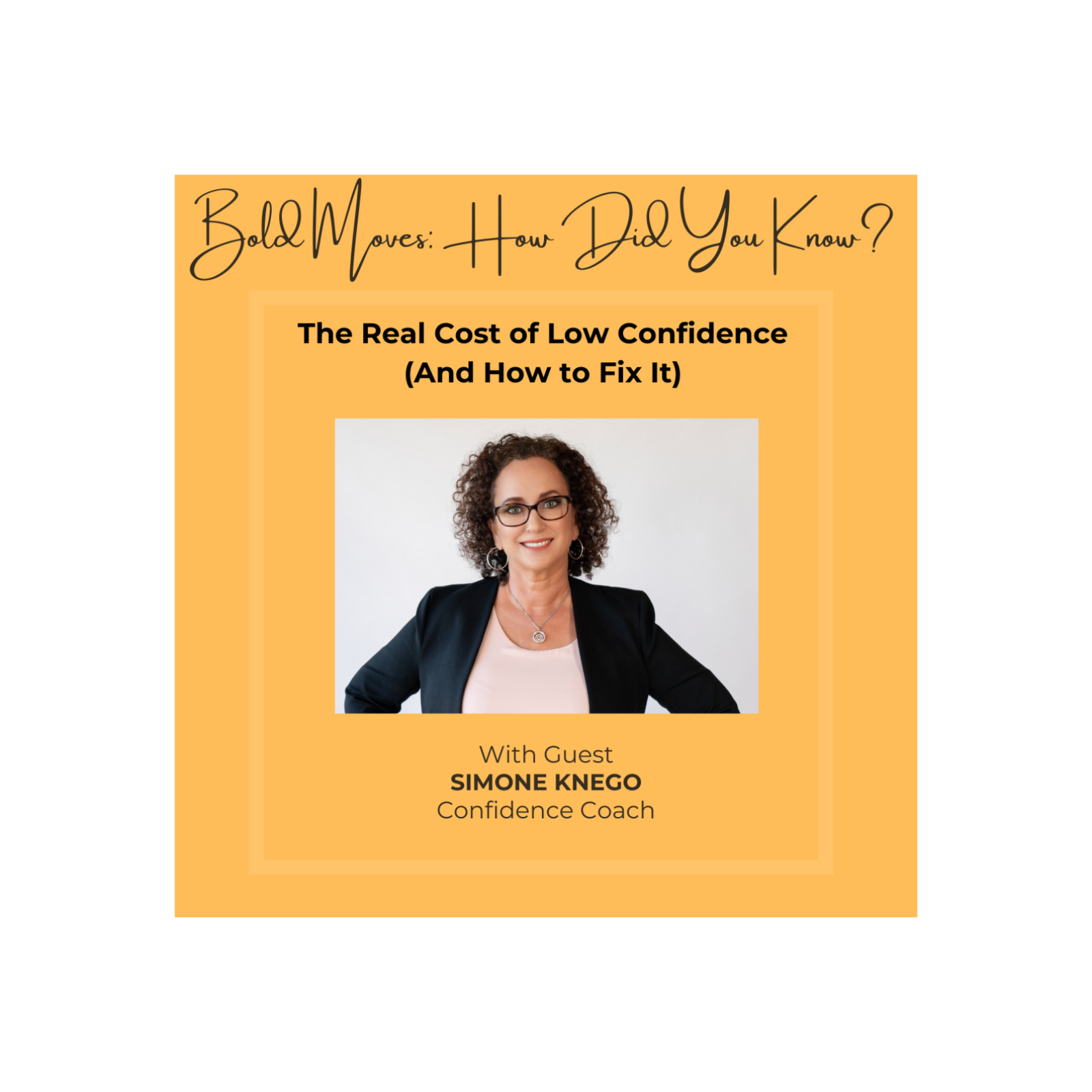 Bold Moves: How Did You Know?