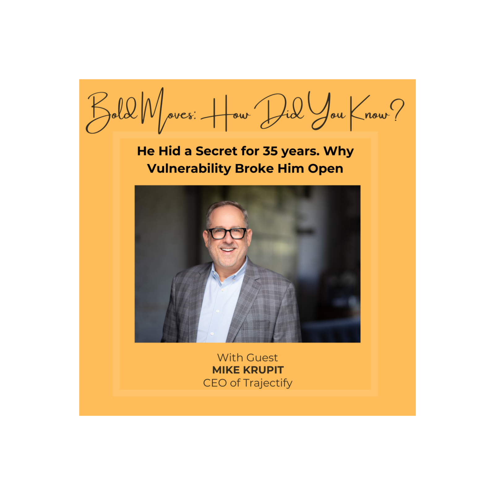 Bold Moves: How Did You Know?