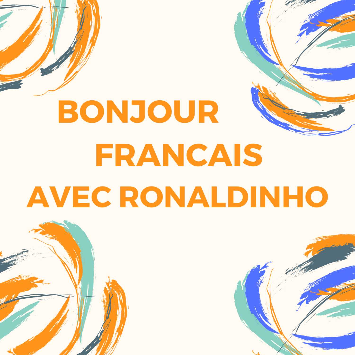 Bonjour Français Avec Ronaldinho 