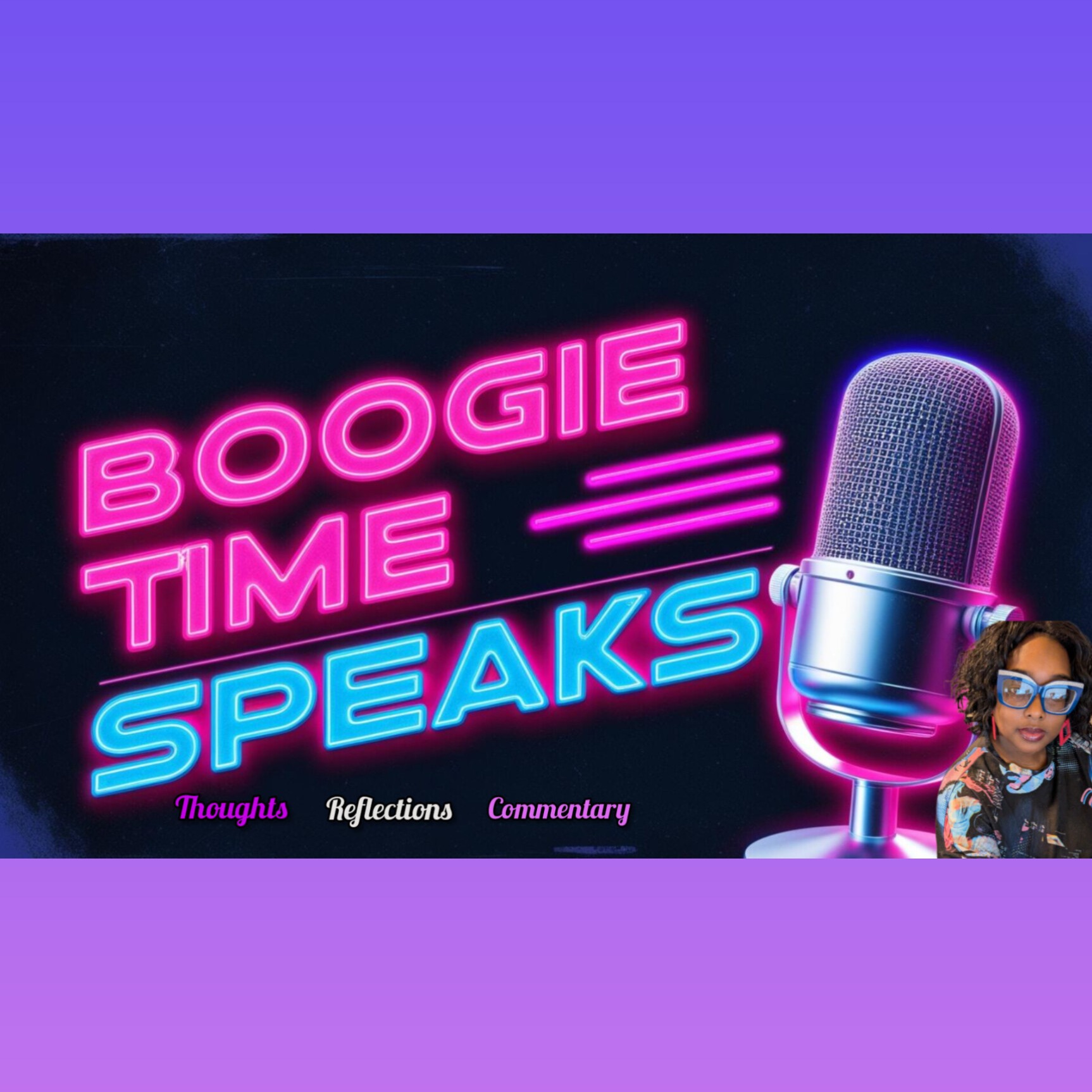 Boogie Time Speaks: Thoughts Reflections Commentary 