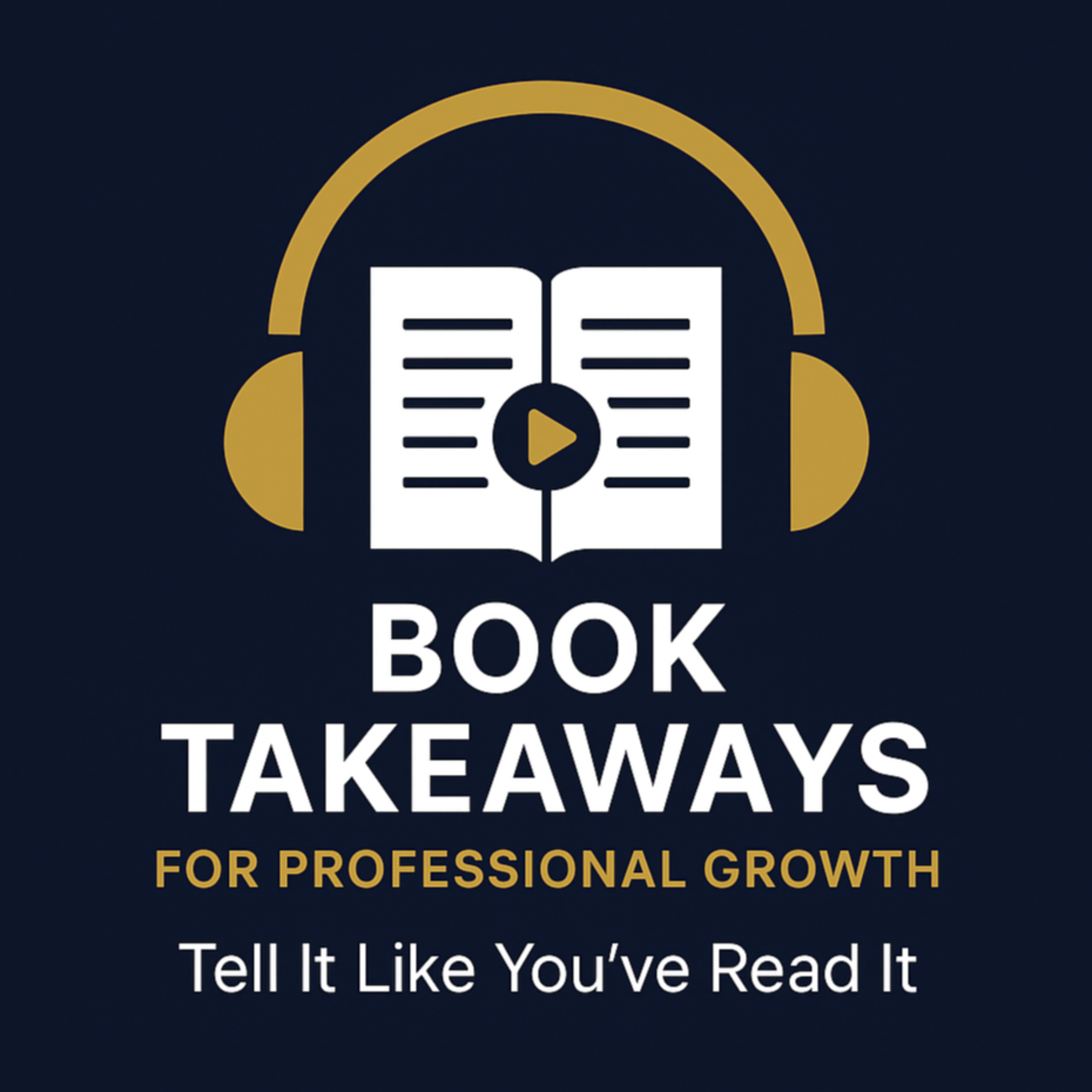 Book Takeaways for Professional Growth with Actionable Insights for Commuters and Busy Professionals