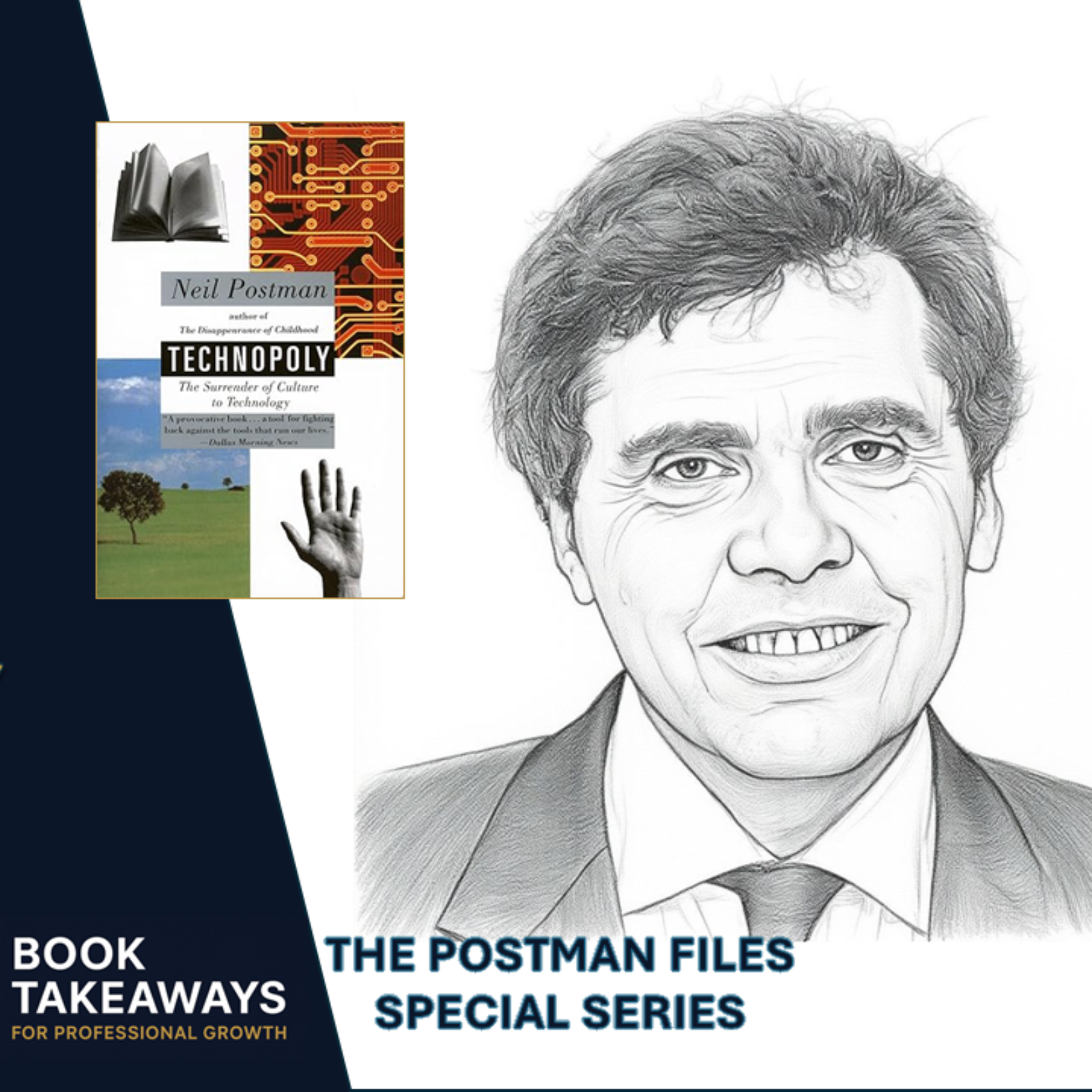 Technology and Work: When Culture Surrenders to Technology | Technopoly Neil Postman | Book Takeaways for Professional Growth Podcast Special Series: The Postman Files on Technology and Career episode artwork