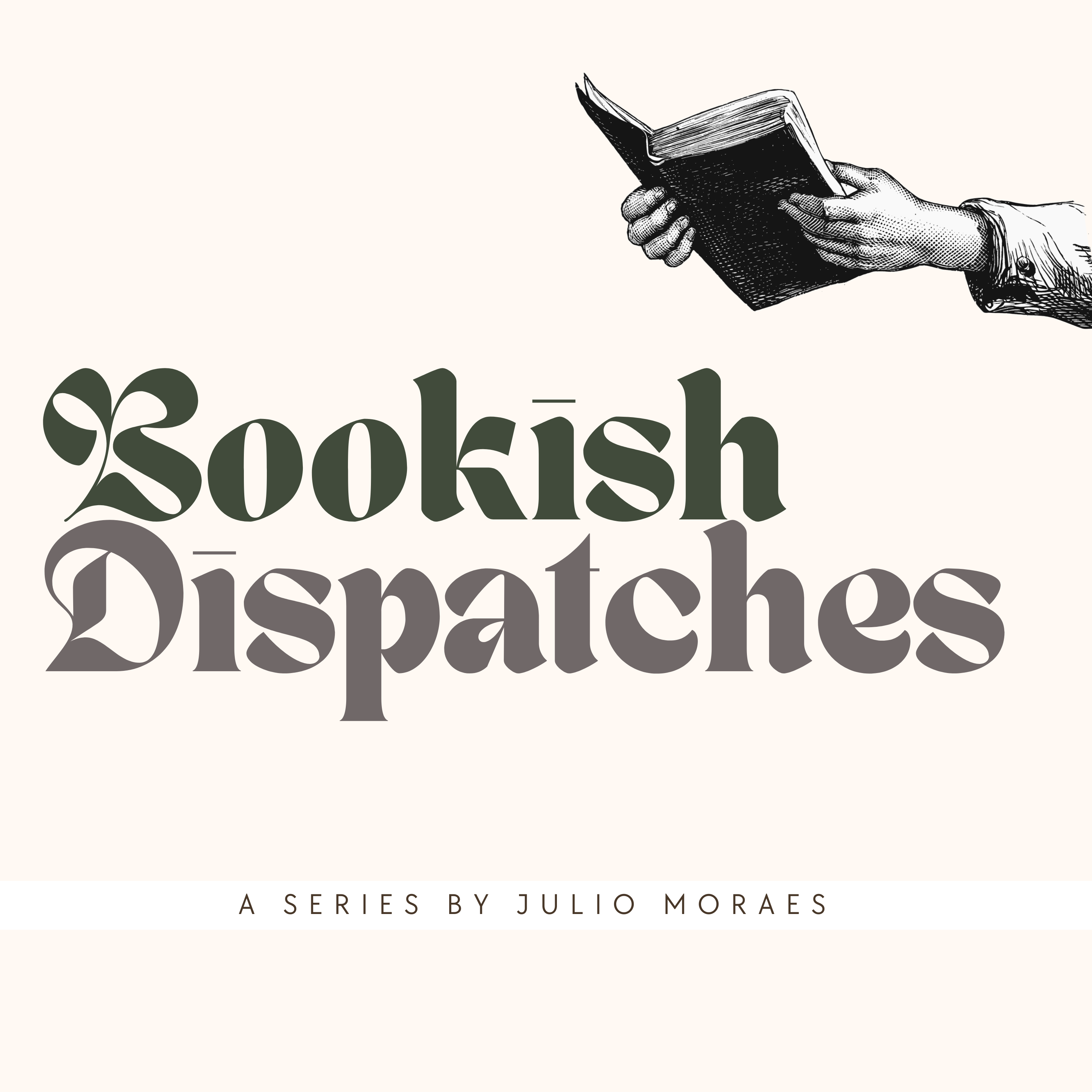 Bookish Dispatches