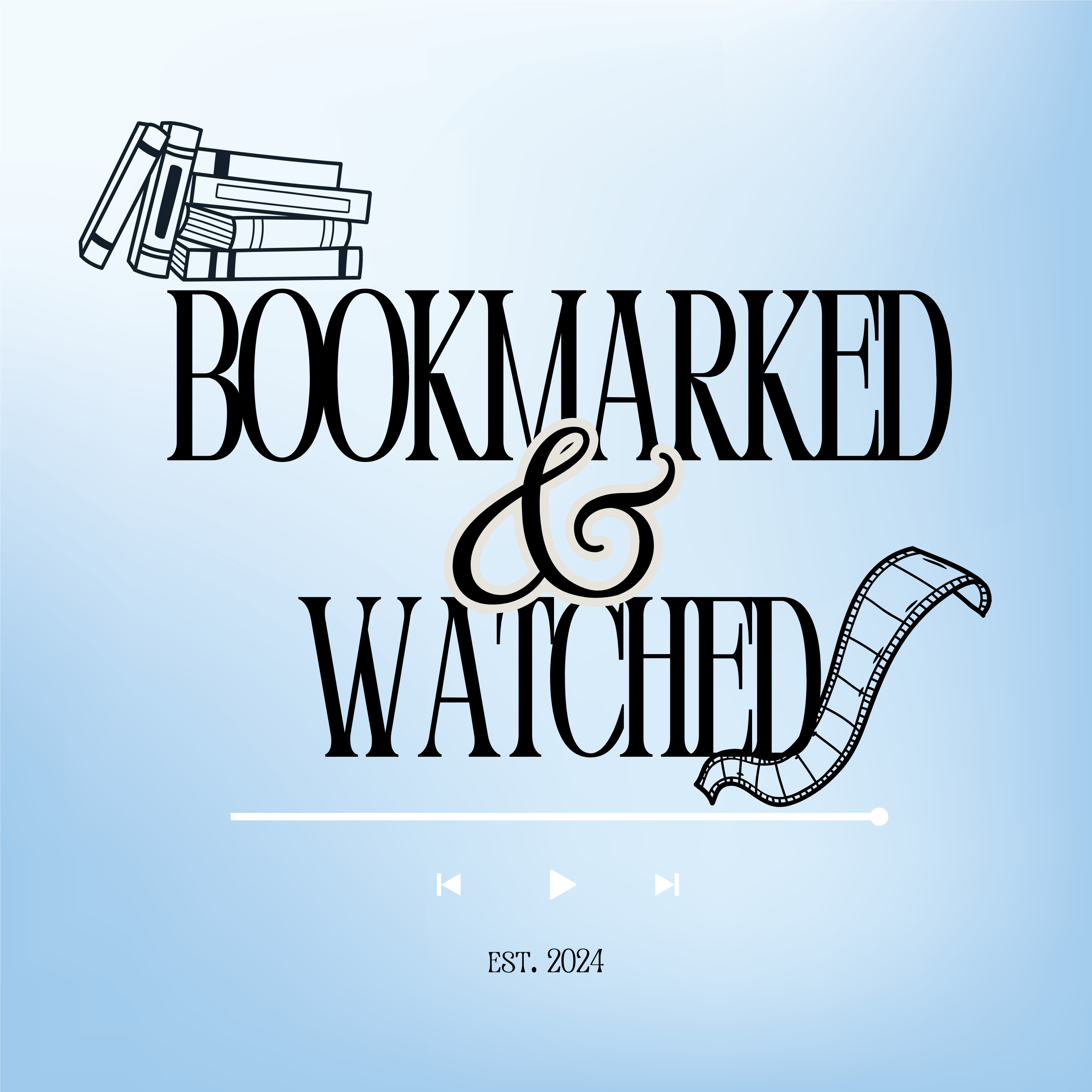 Bookmarked & Watched