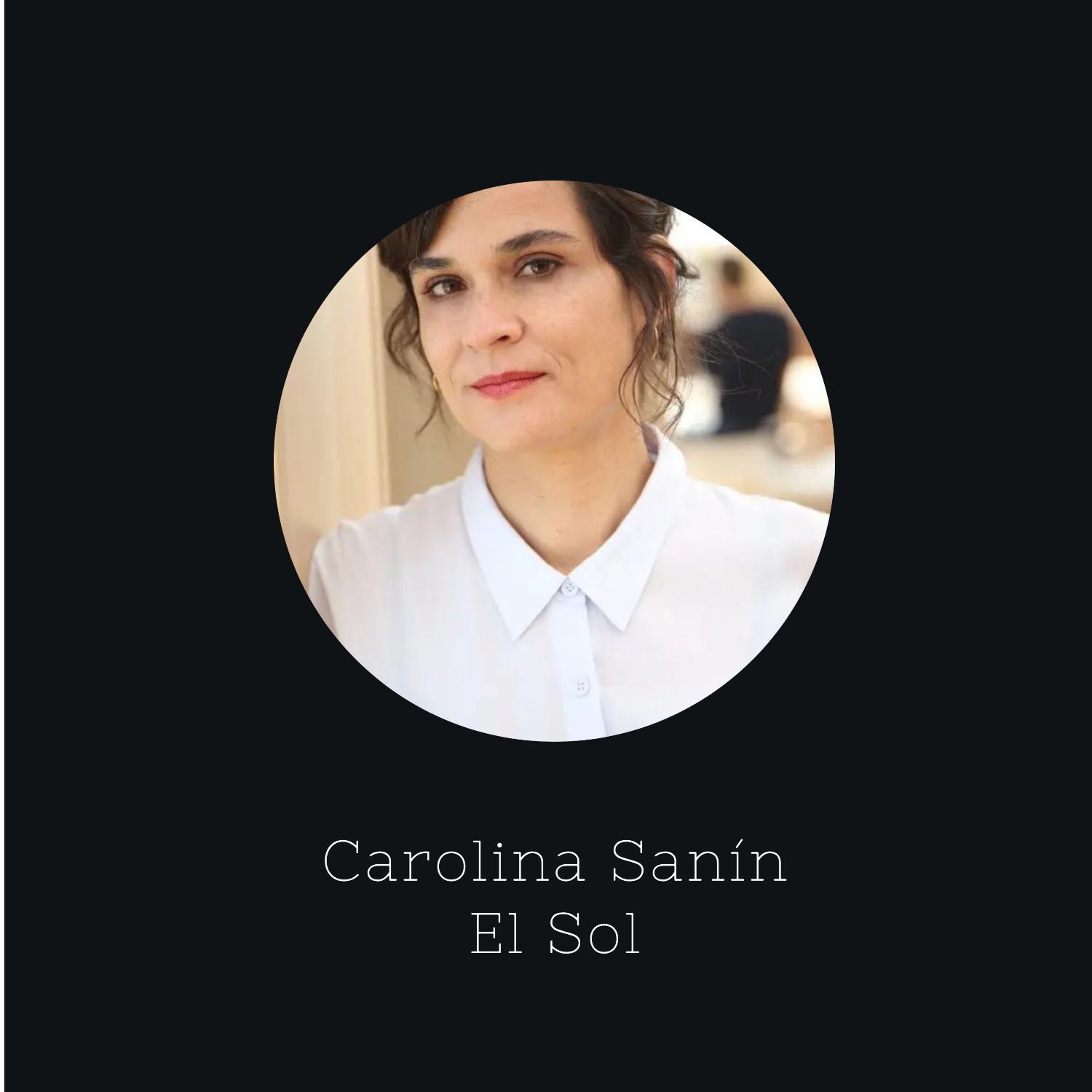 E43: Una conversación con Carolina Sanín | El Sol