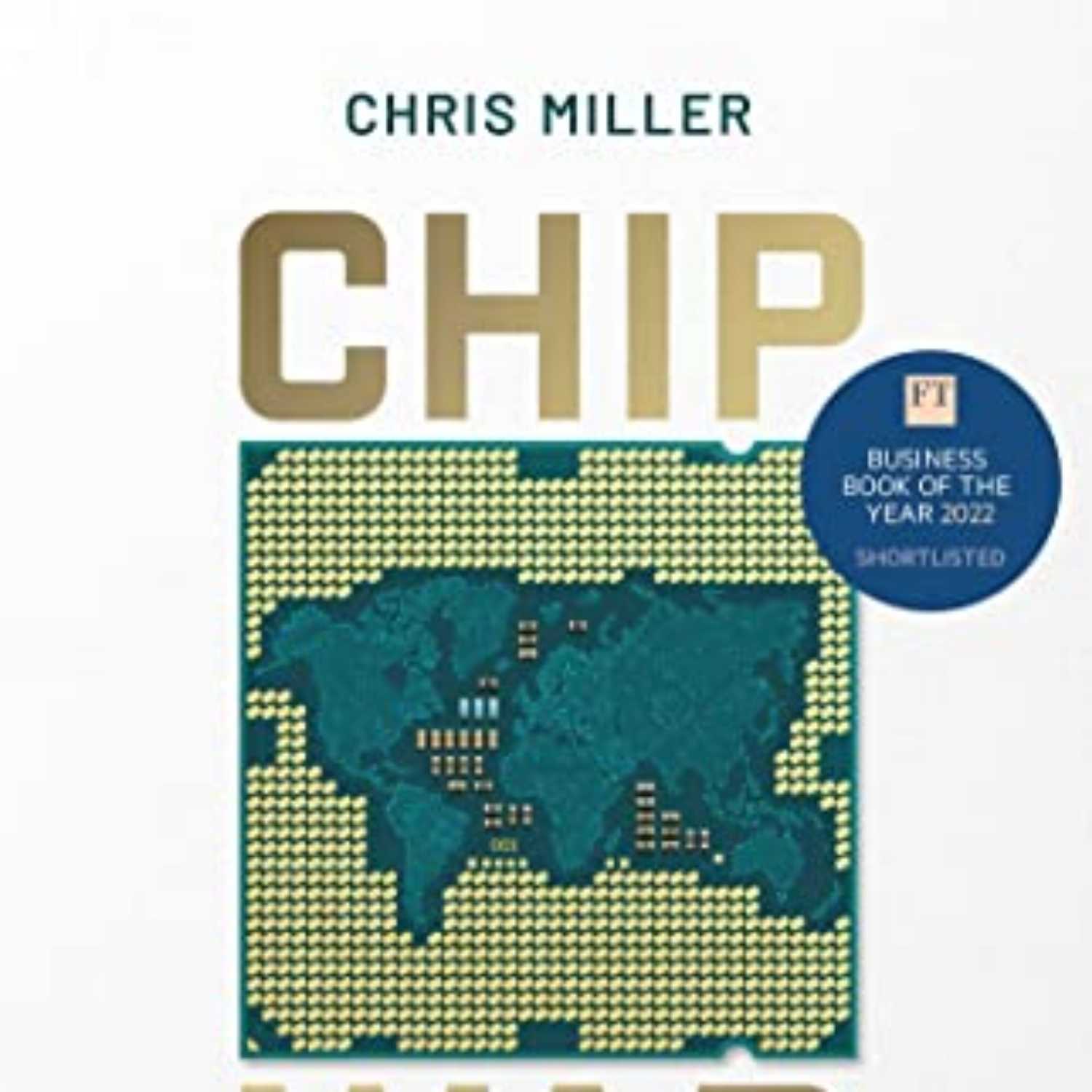 Book Summary Chip War - The Fight for the World's Most Critical Technology episode artwork