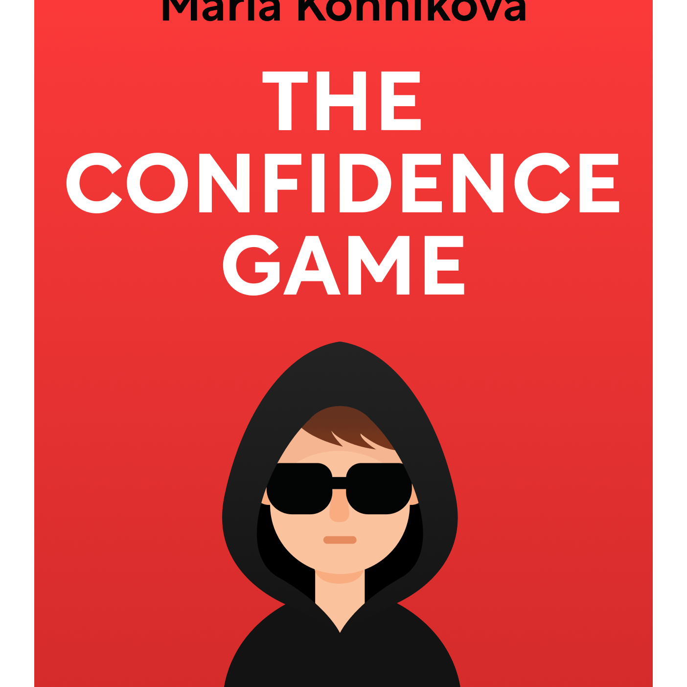 The Confidence Game by Maria Konnikova episode artwork