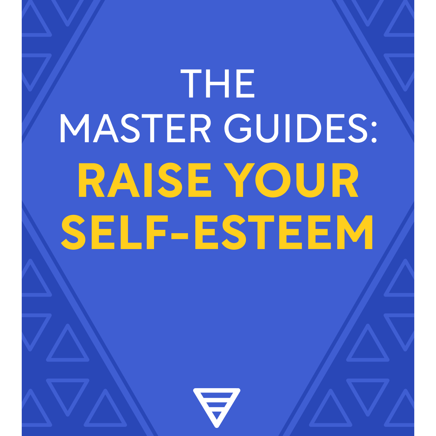 The Master Guides: Raise Your Self-Esteem Shortform episode artwork