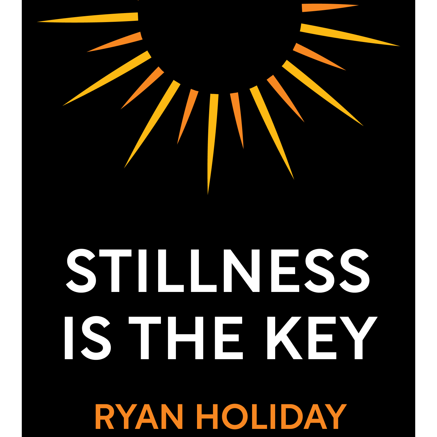 Stillness Is the Key Ryan Holiday episode artwork