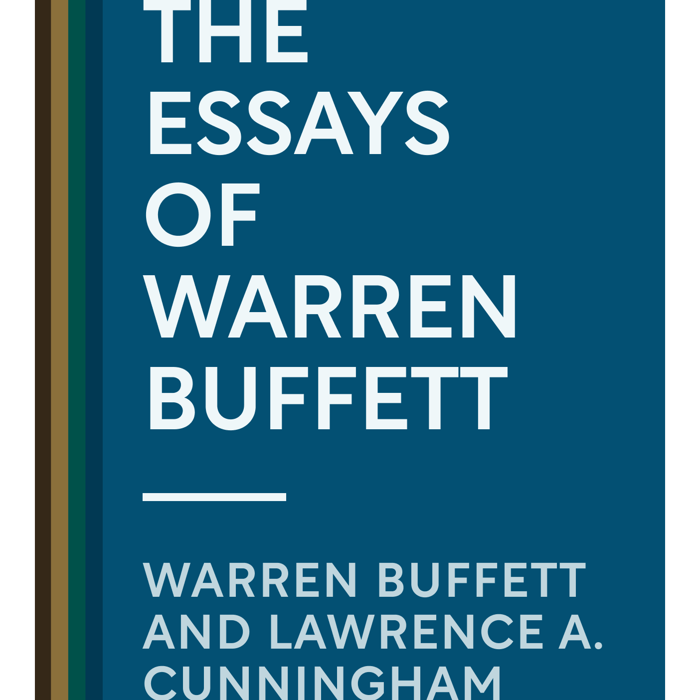The Essays of Warren Buffett Lessons for Corporate America Warren Buffett and Lawrence A. Cunningham episode artwork