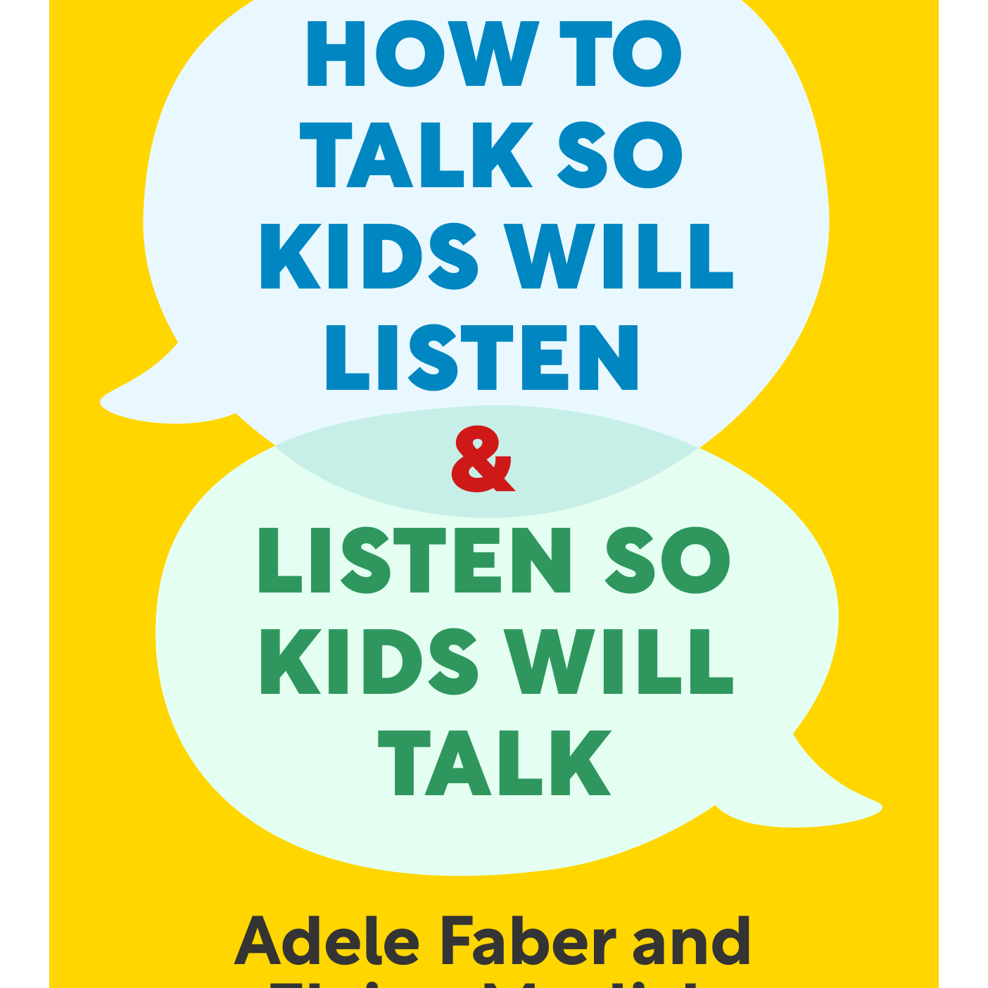How to Talk So Kids Will Listen & Listen So Kids Will Talk Adele Faber and Elaine Mazlish episode artwork