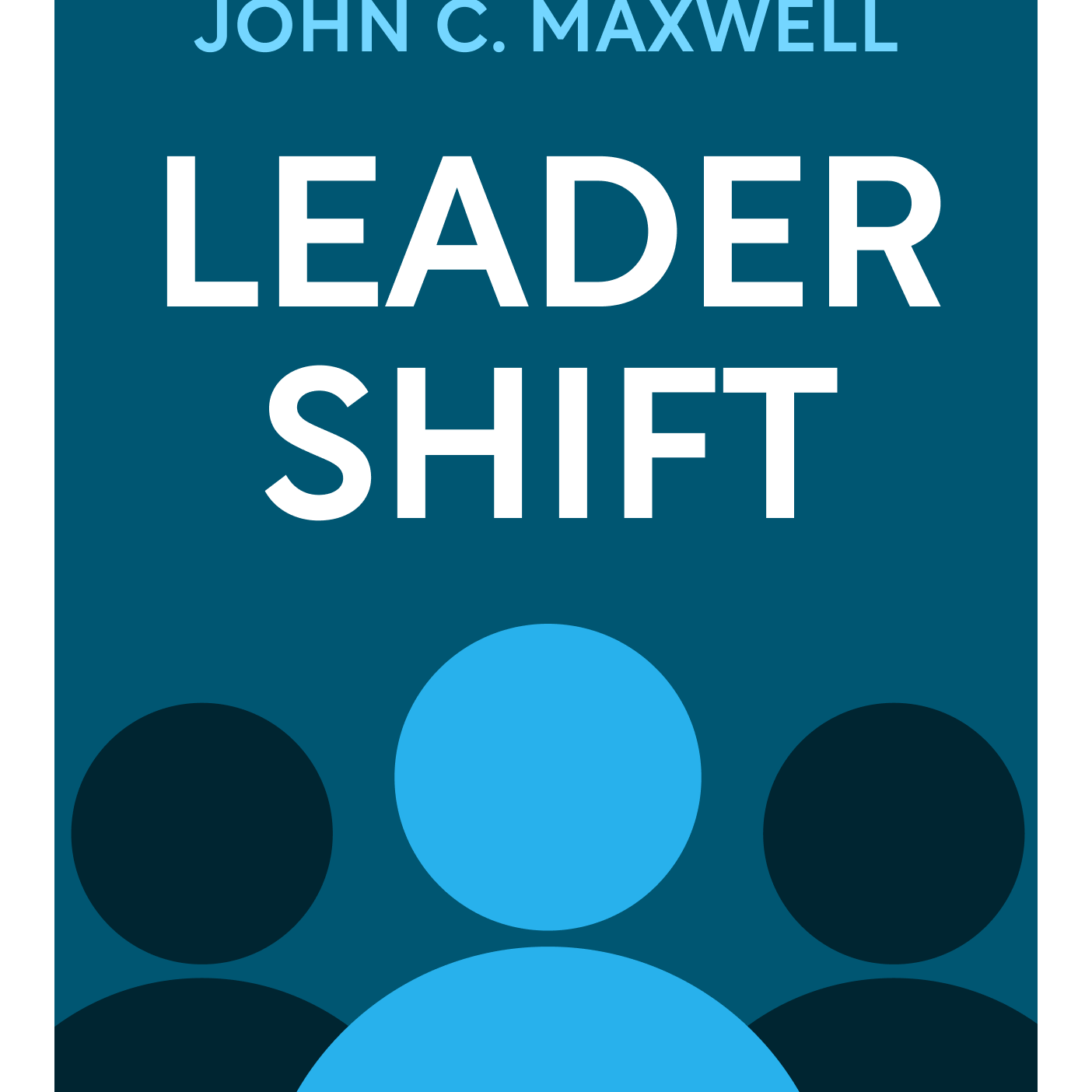 Leadershift The 11 Essential Changes Every Leader Must Embrace John C. Maxwell episode artwork
