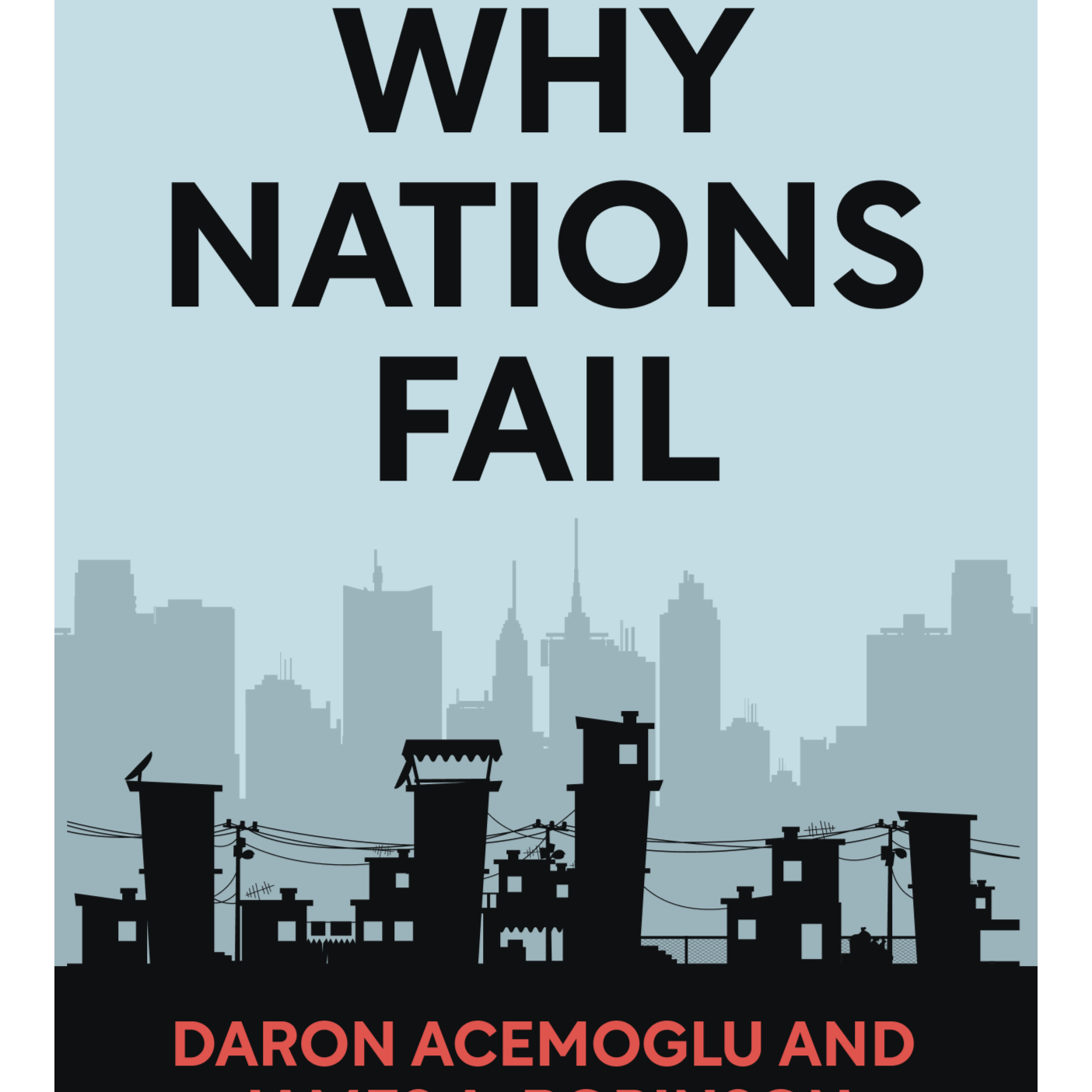 Why Nations Fail The Origins of Power, Prosperity, and Poverty Daron Acemoglu and James A. Robinson episode artwork
