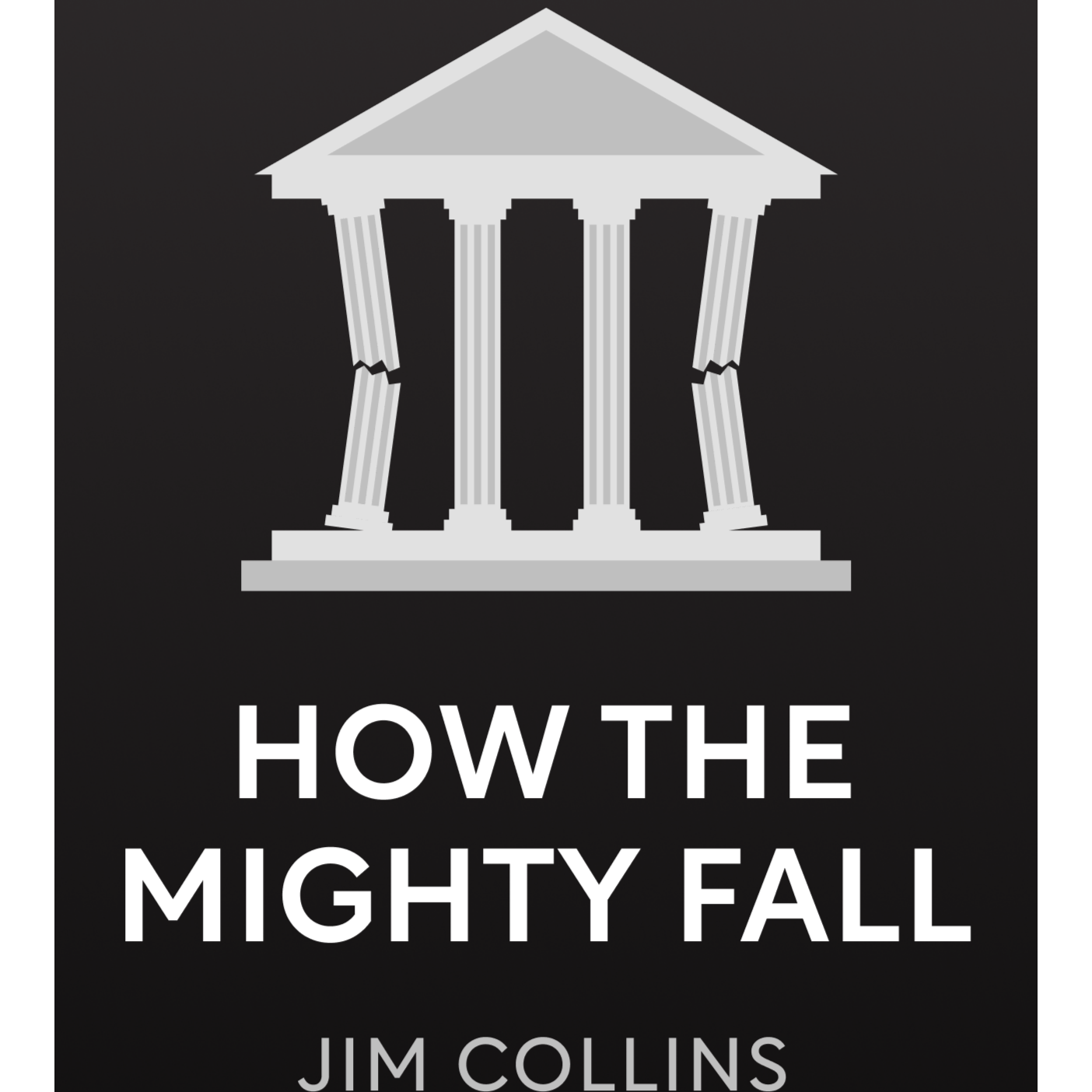 How the Mighty Fall by Jim Collins episode artwork