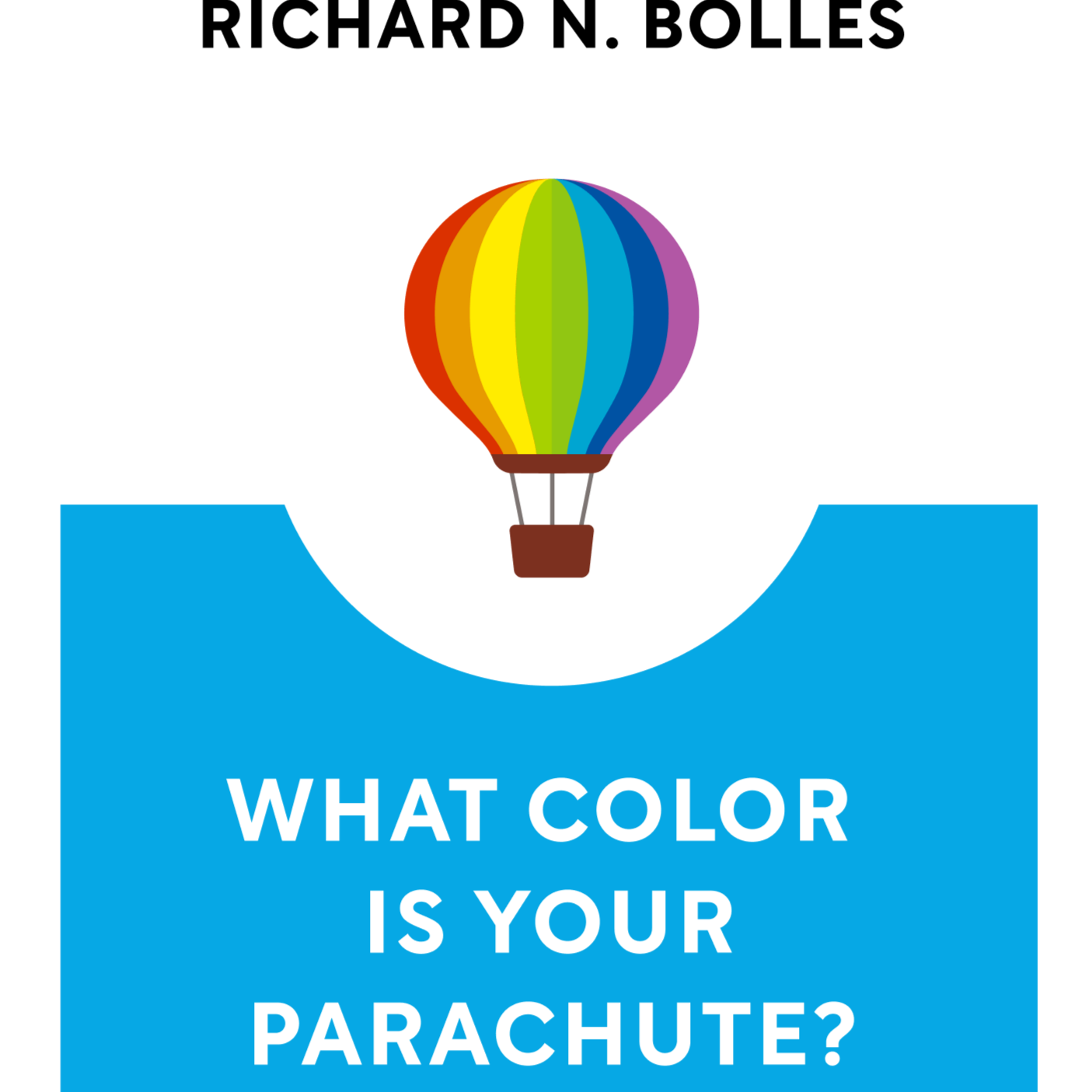 What Color Is Your Parachute? Your Guide to a Lifetime of Meaningful Work and Career Success Richard N. Bolles episode artwork
