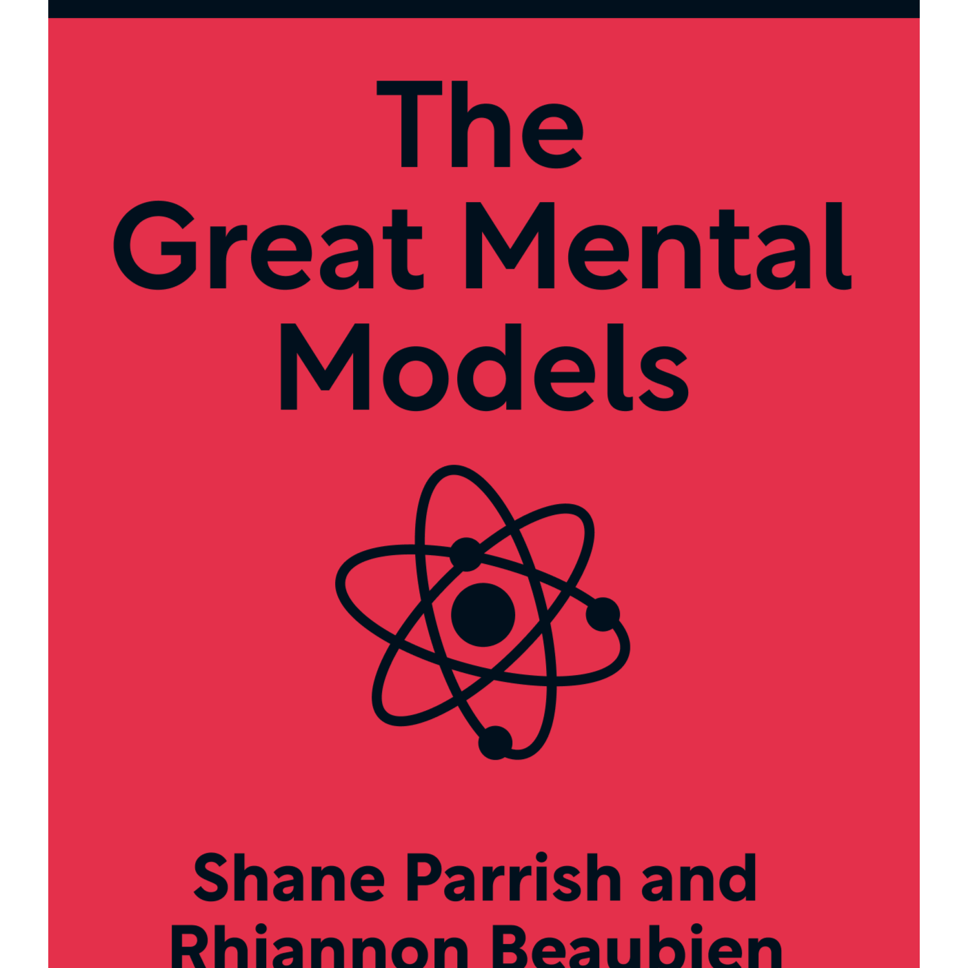 The Great Mental Models Volume 2 Physics, Chemistry and Biology Shane Parrish and Rhiannon Beaubien episode artwork