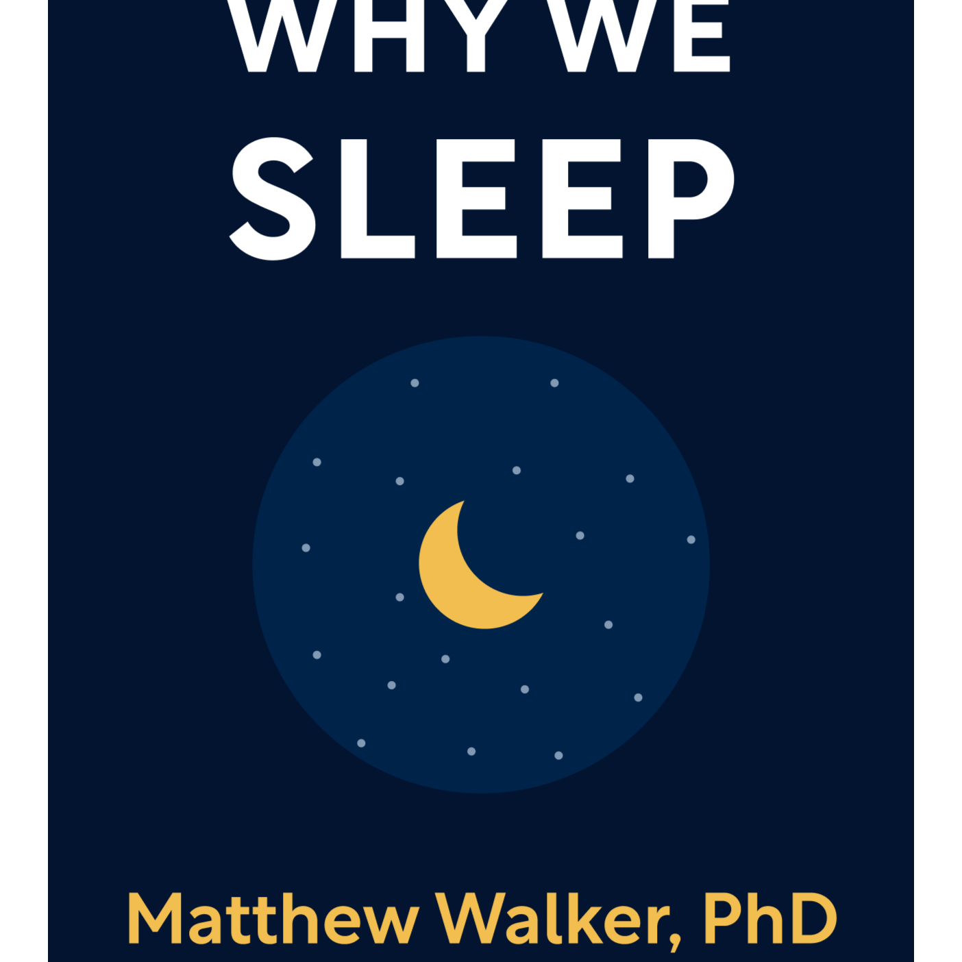 Why We Sleep Unlocking the Power of Sleep and Dreams Matthew Walker episode artwork