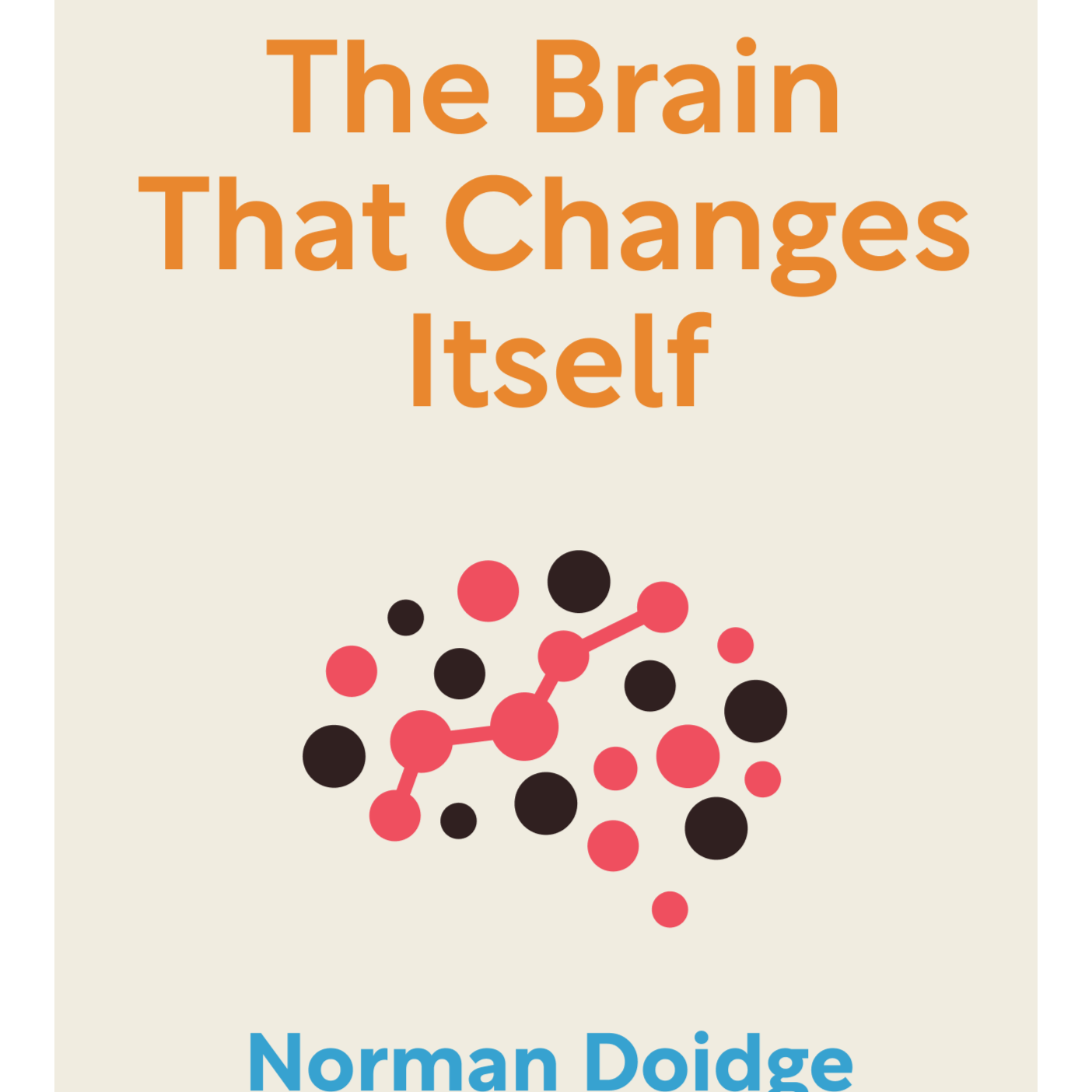 The Brain That Changes Itself Stories of Personal Triumph from the Frontiers of Brain Science Norman Doidge episode artwork