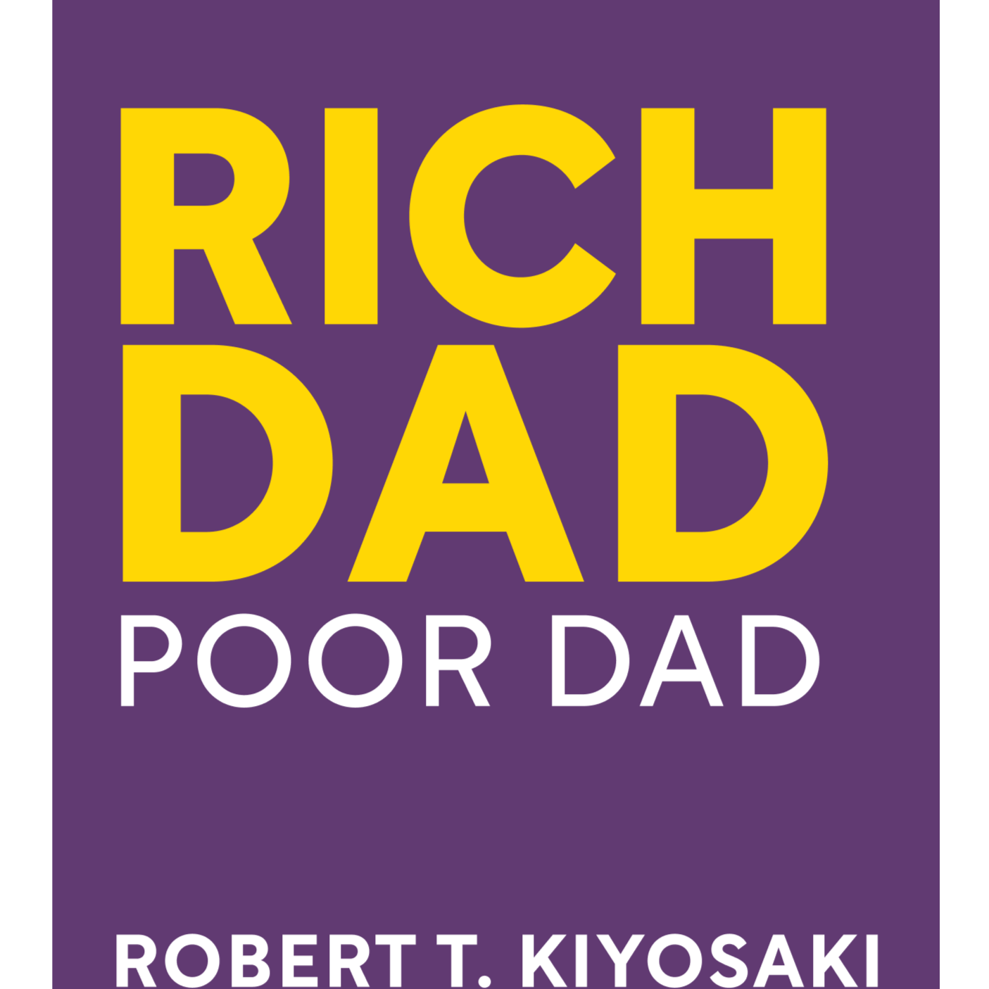 Rich Dad Poor Dad What the Rich Teach Their Kids About Money That the Poor and Middle Class Do Not! Robert Kiyosaki episode artwork