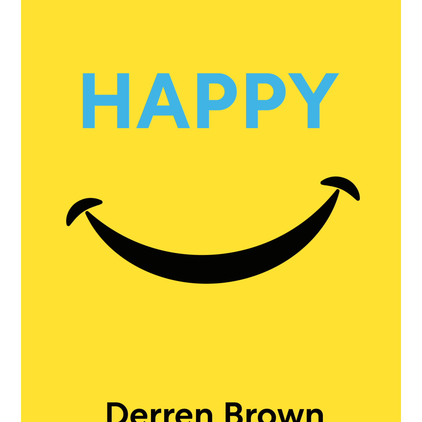 Happy Why More or Less Everything is Absolutely Fine Derren Brown episode artwork
