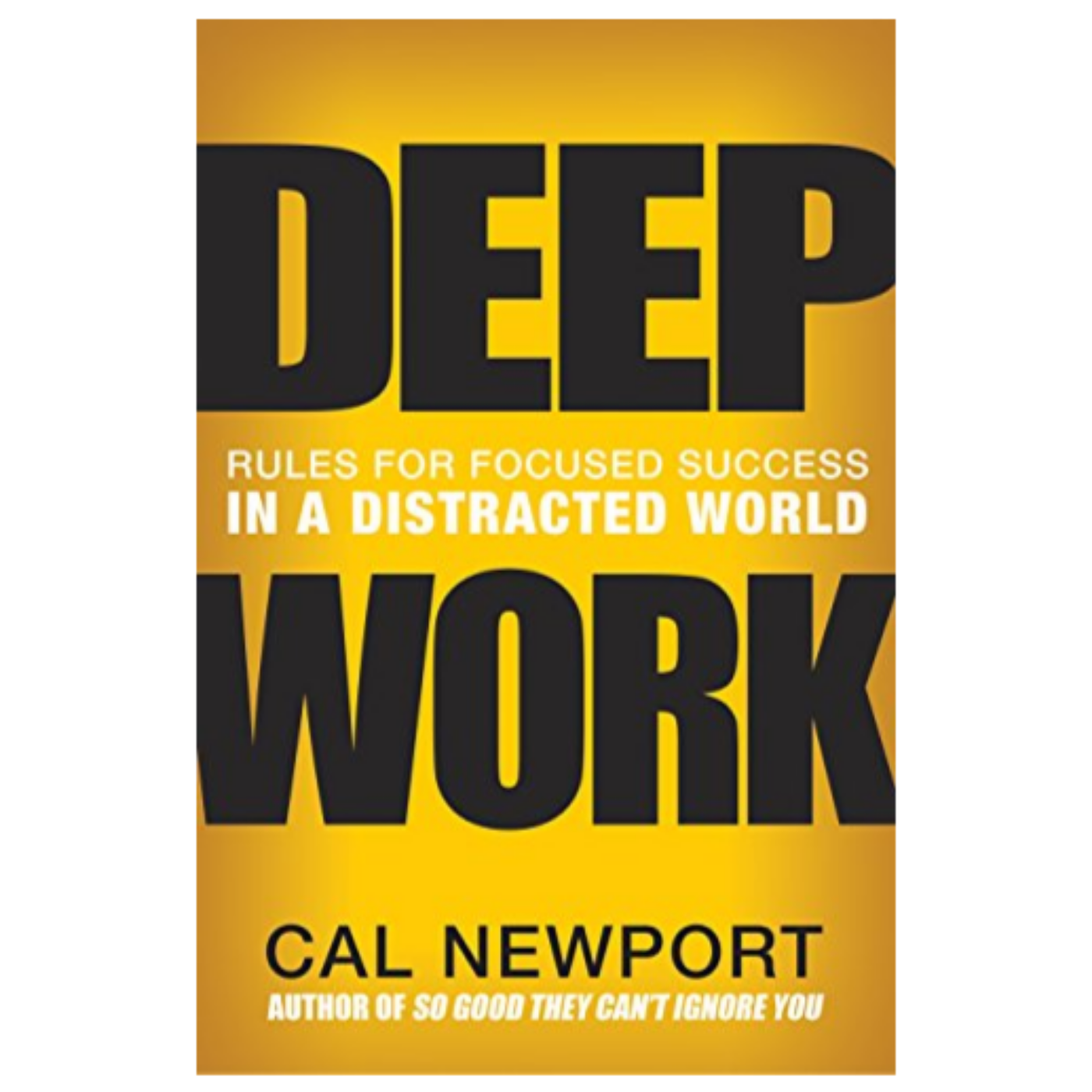 Deep Work Rules for Focused Success in a Distracted World by Cal Newport episode artwork