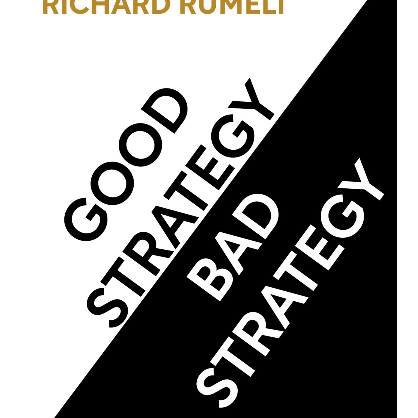 Good Strategy Bad Strategy by Richard Rumelt episode artwork