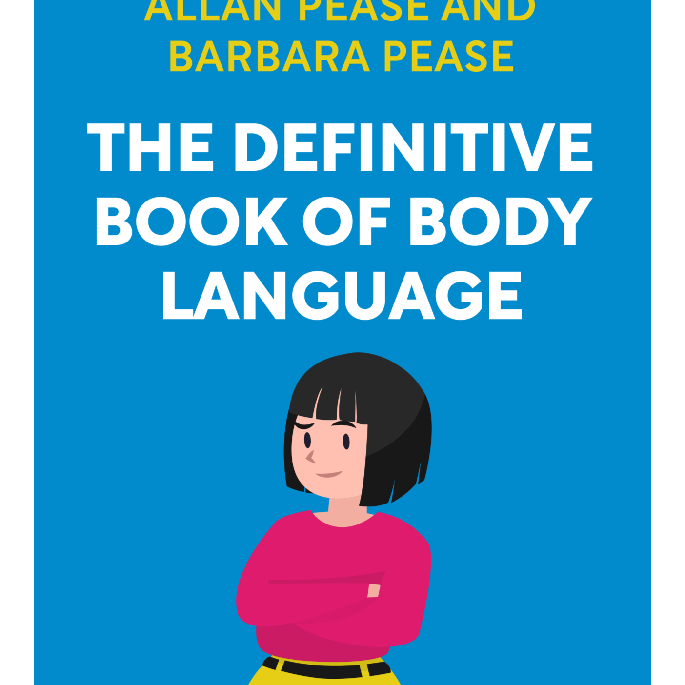 The Definitive Book of Body Language The Hidden Meaning Behind People's Gestures and Expressions Allan Pease and Barbara Pease episode artwork