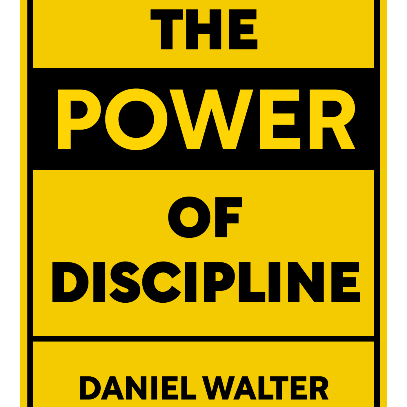 The Power of Discipline How to Use Self Control and Mental Toughness to Achieve Your Goals Daniel Walter episode artwork