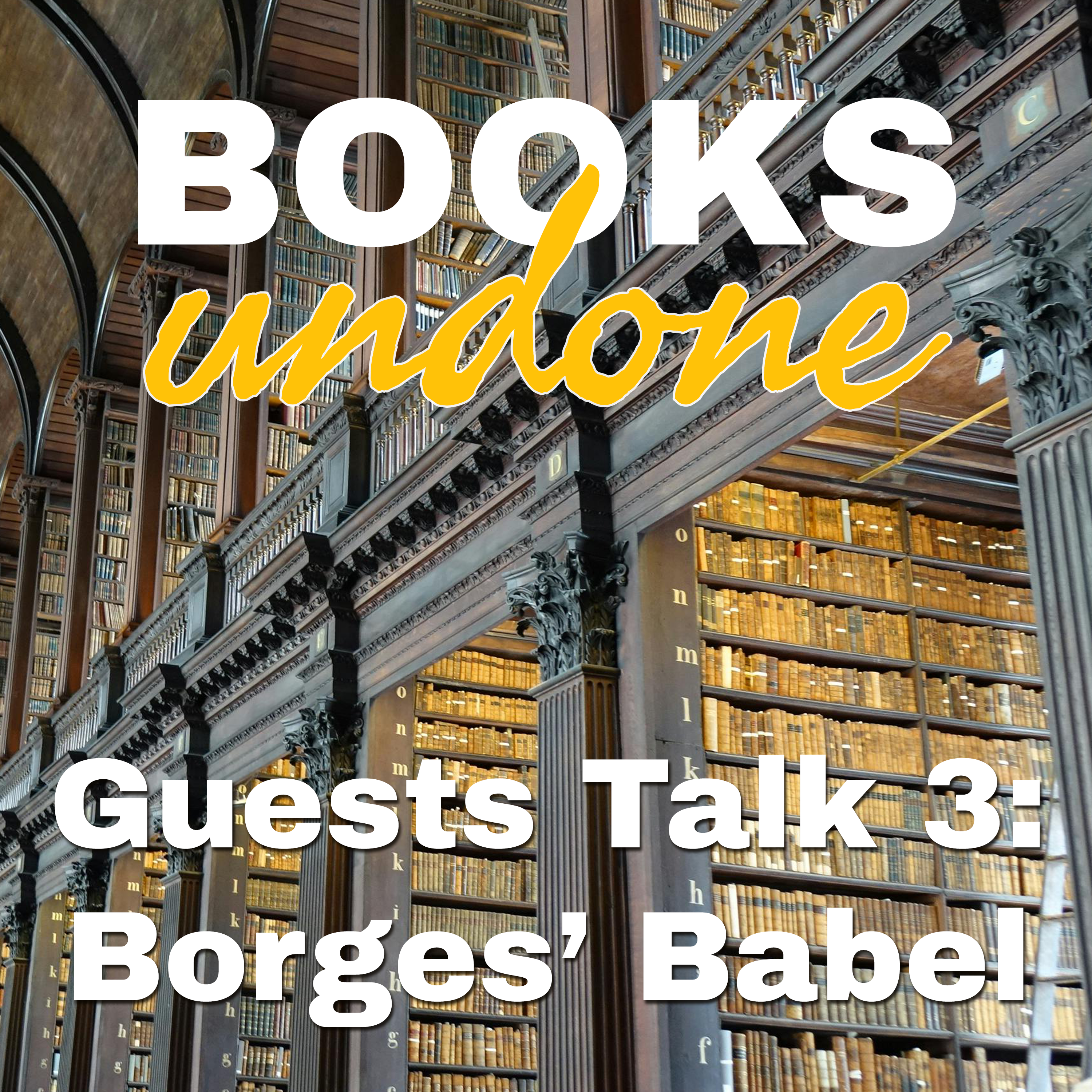 Guests Talk 3: Borges' Babel