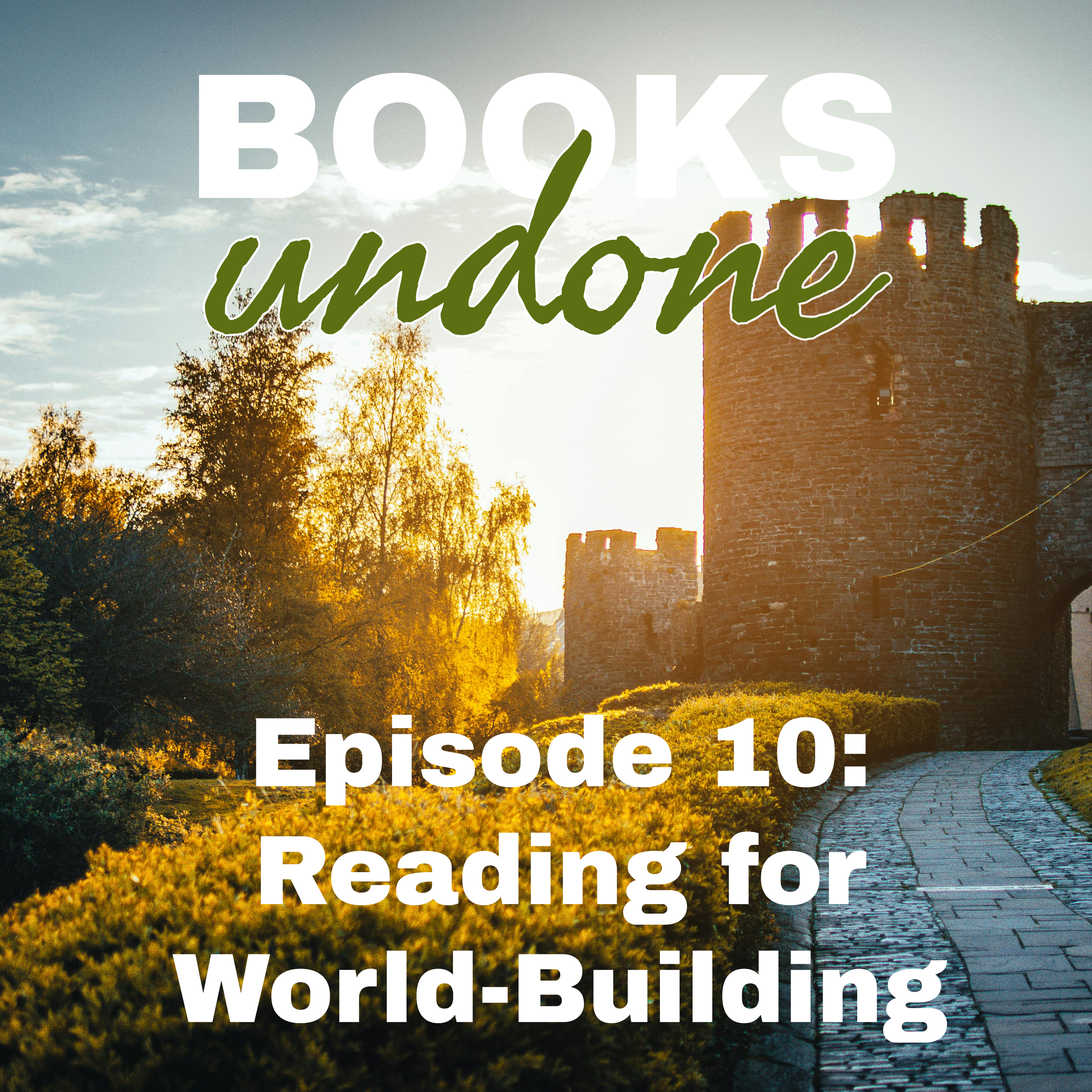 Episode 10: Reading for World-Building