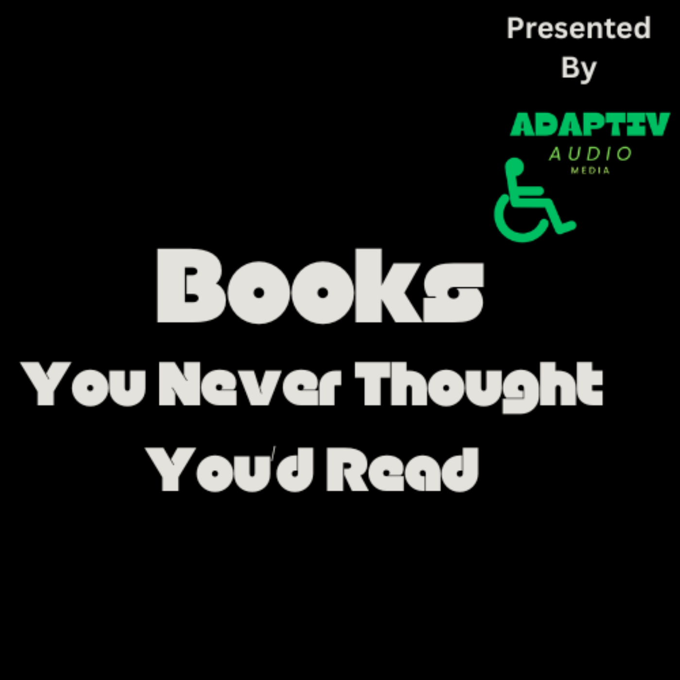 Books You Never Thought You'd Read 