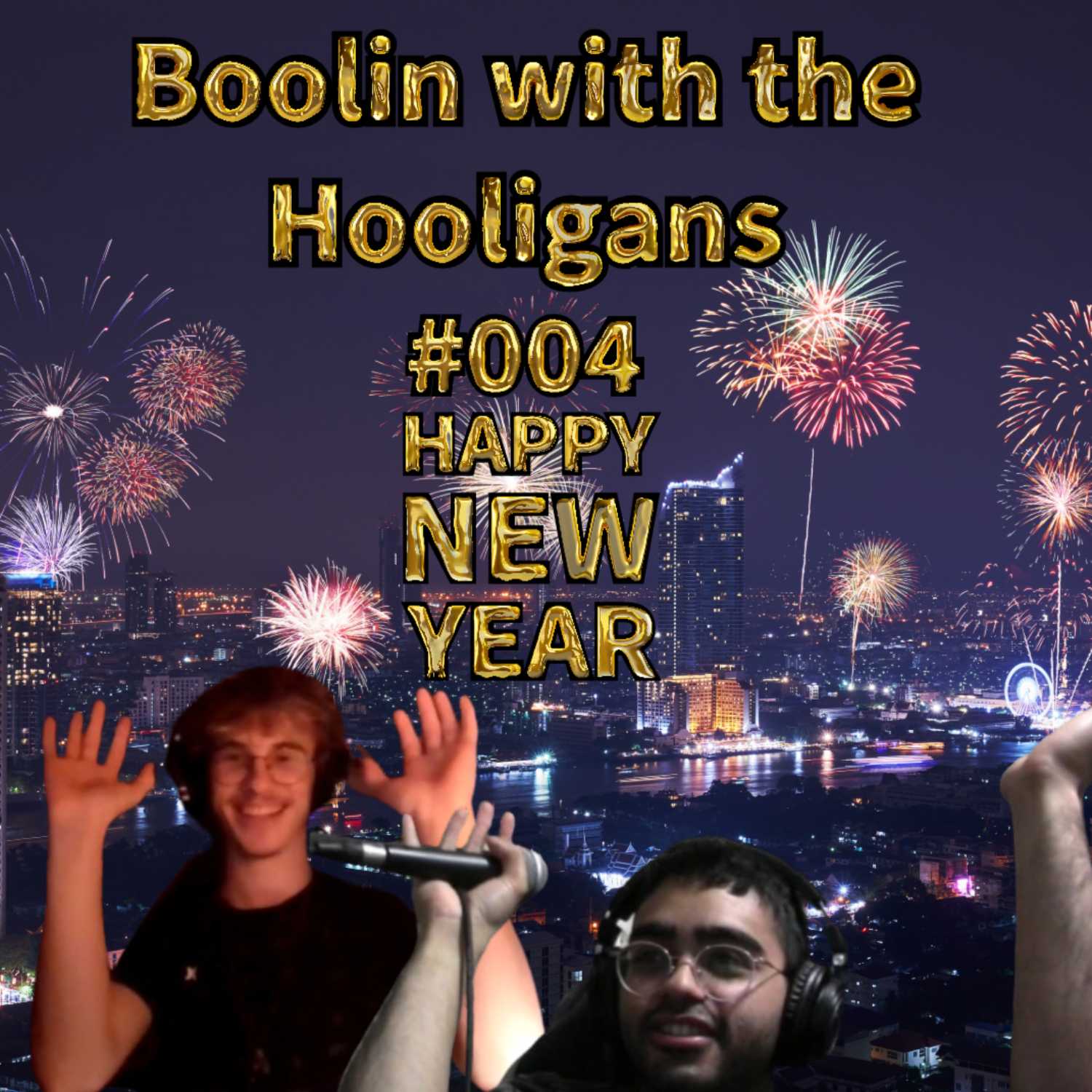 Boolin w/ the Hooligans ~ Shower Thoughts and New Years ~ #004 episode artwork