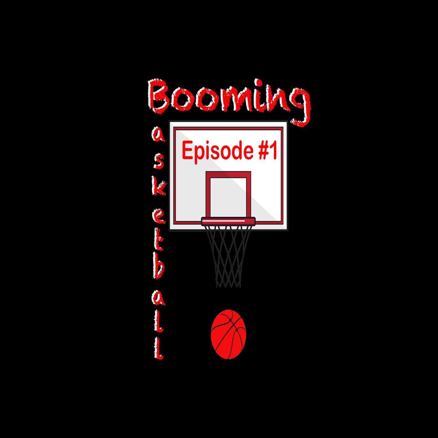 The Booming Basketball Podcast