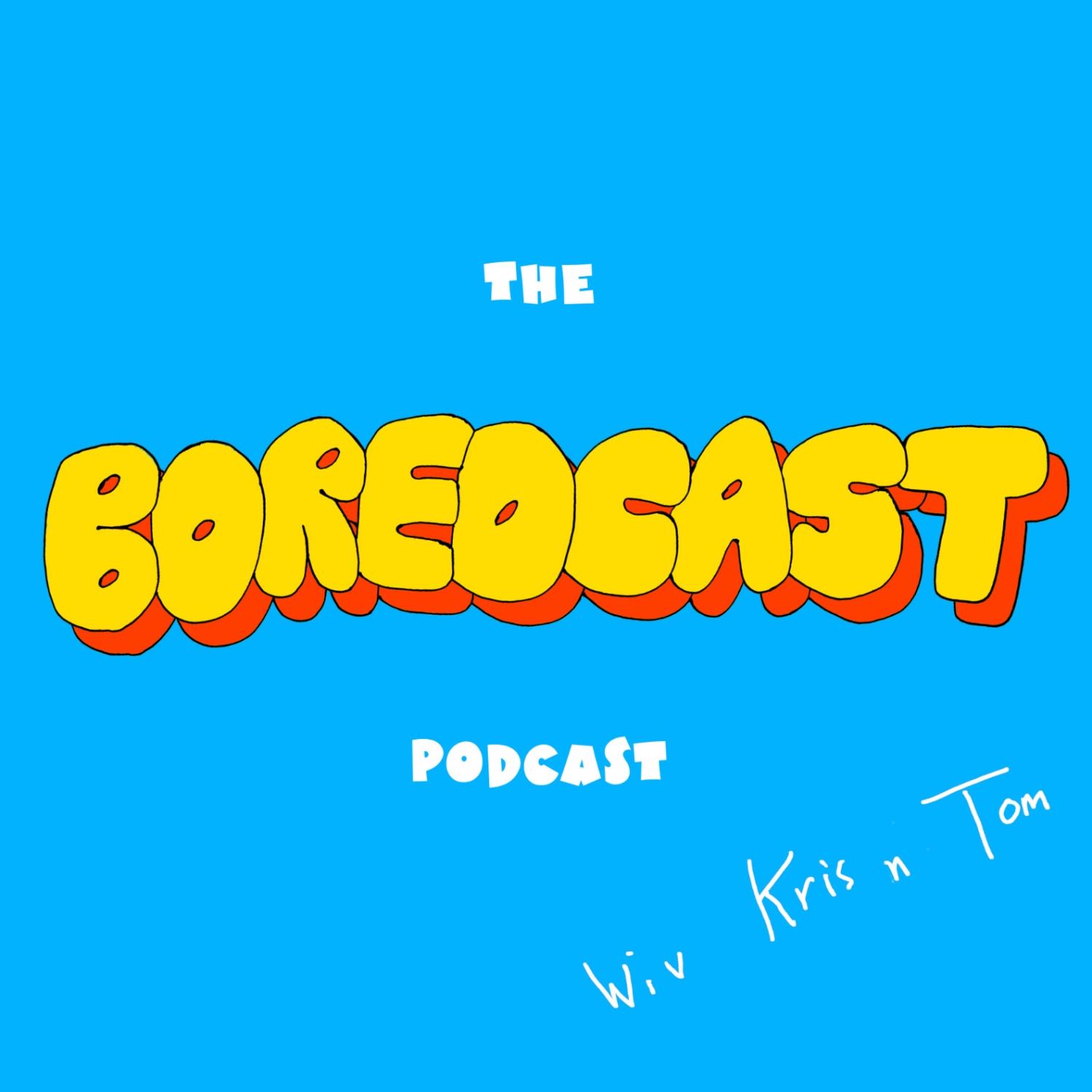 Boredcast
