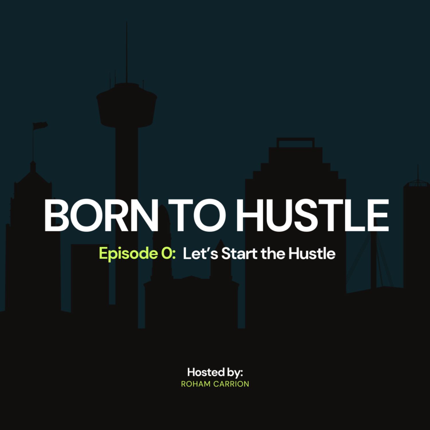 Born to Hustle