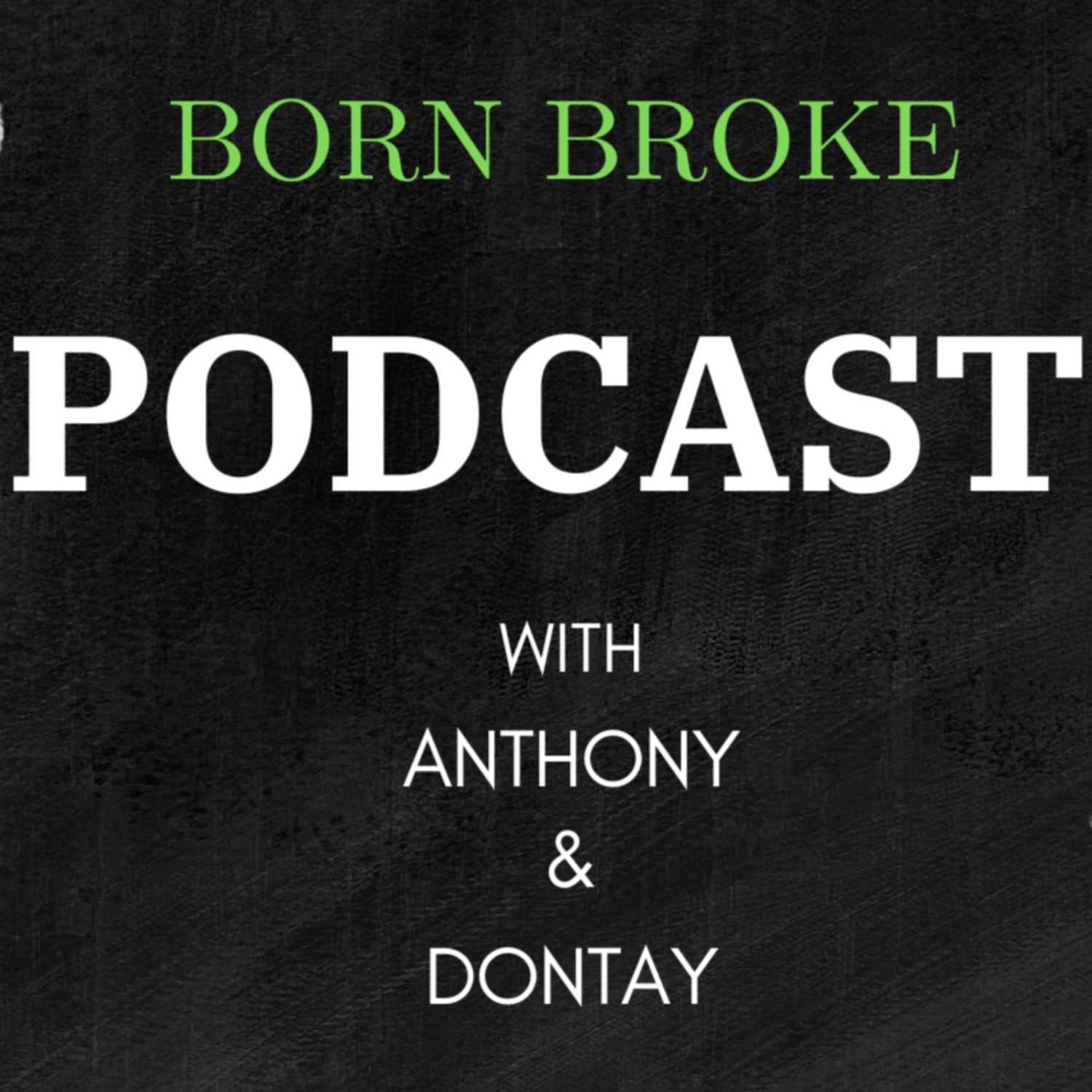 Born Broke Podcast