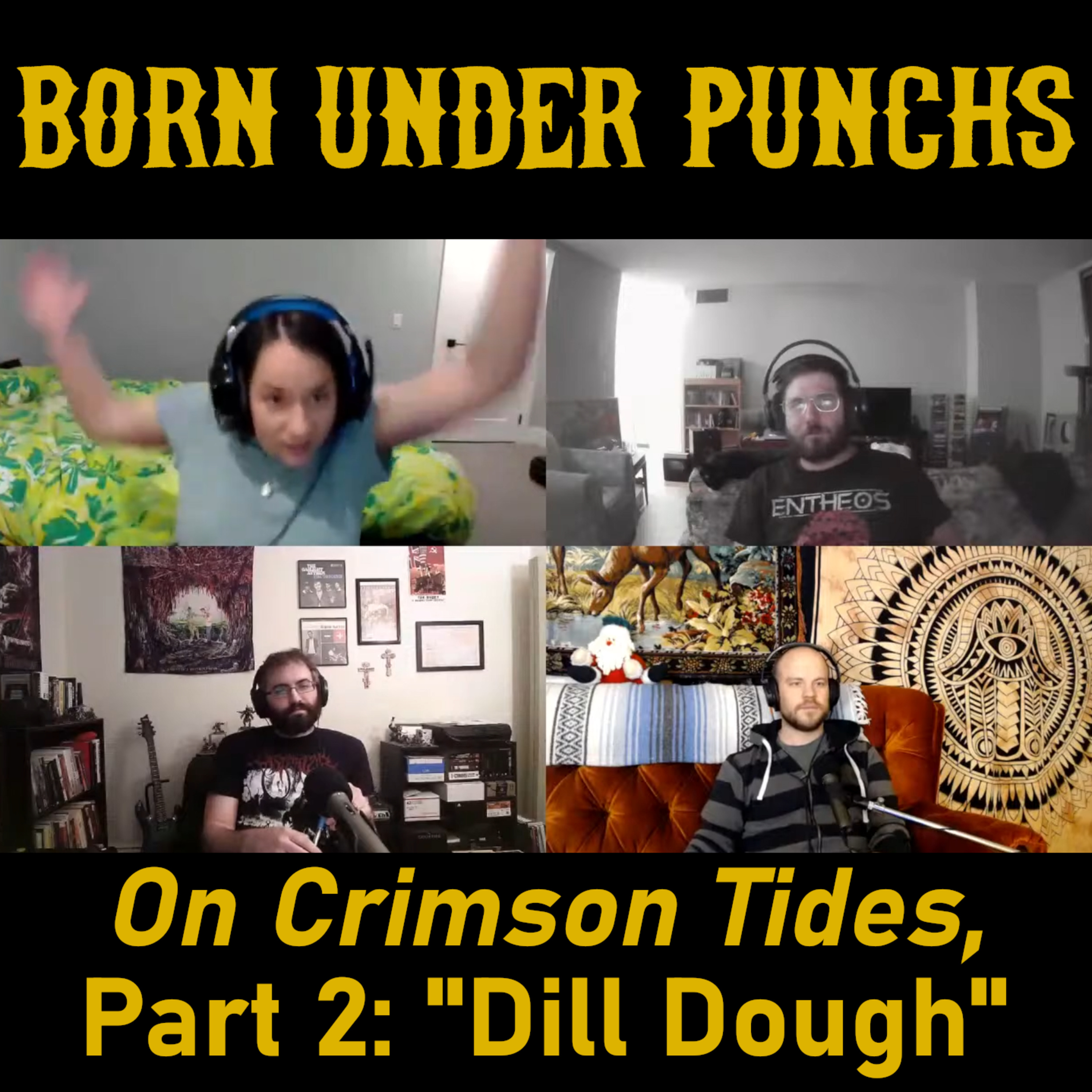 On Crimson Tides, Part 2: "Dill Dough" (feat. Tanner Johnson)