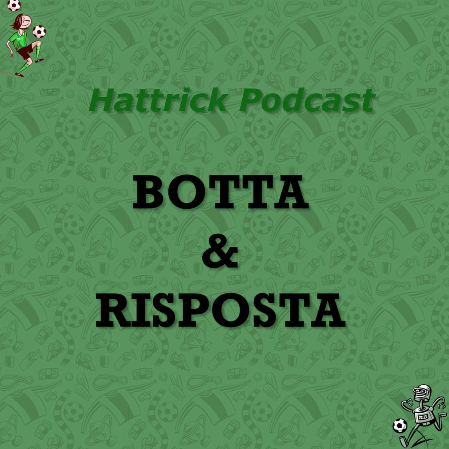 Botta & Risposta_Hattrick Podcast