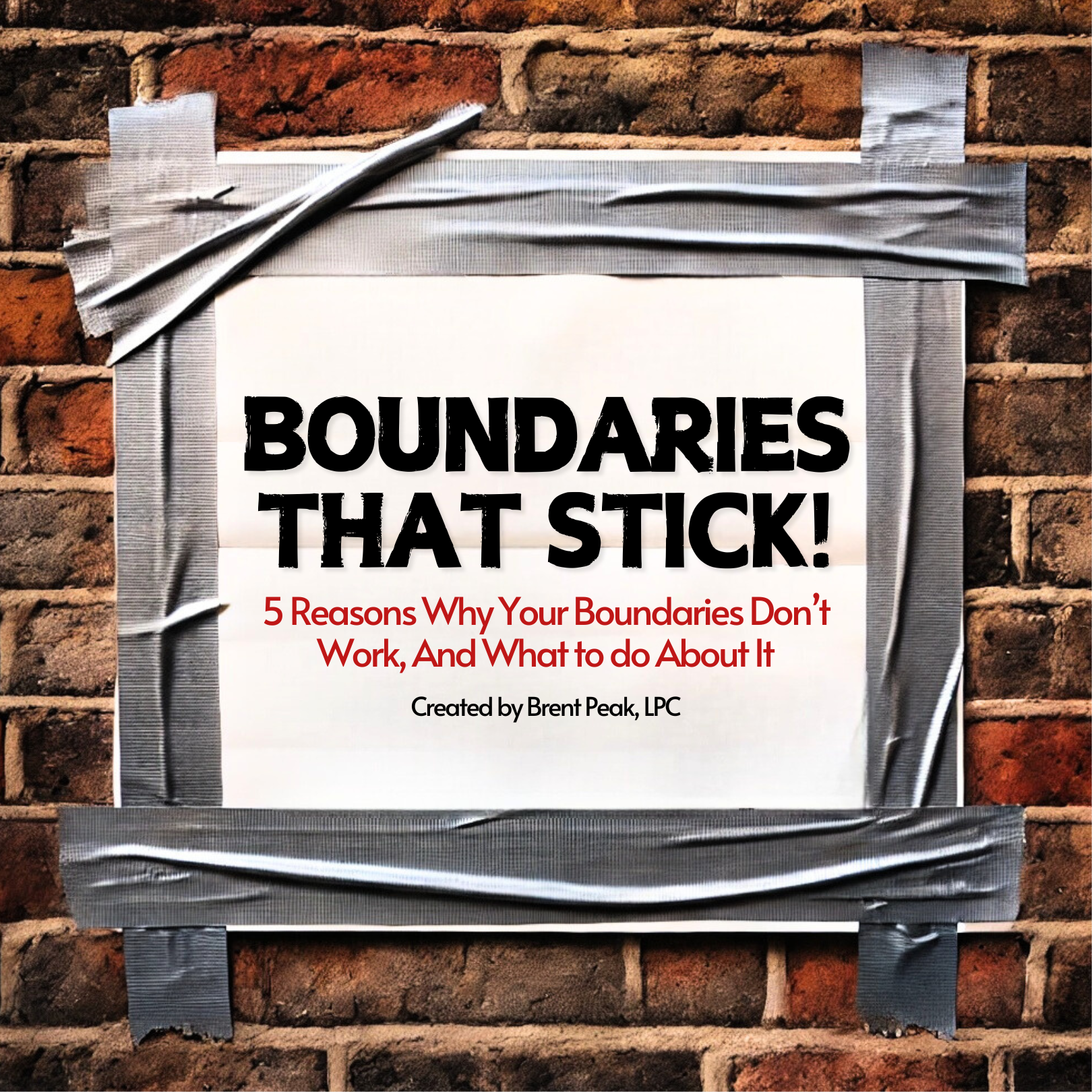 Boundaries That Stick: Five Reasons Why Your Boundaries Don't Work and What to Do About It