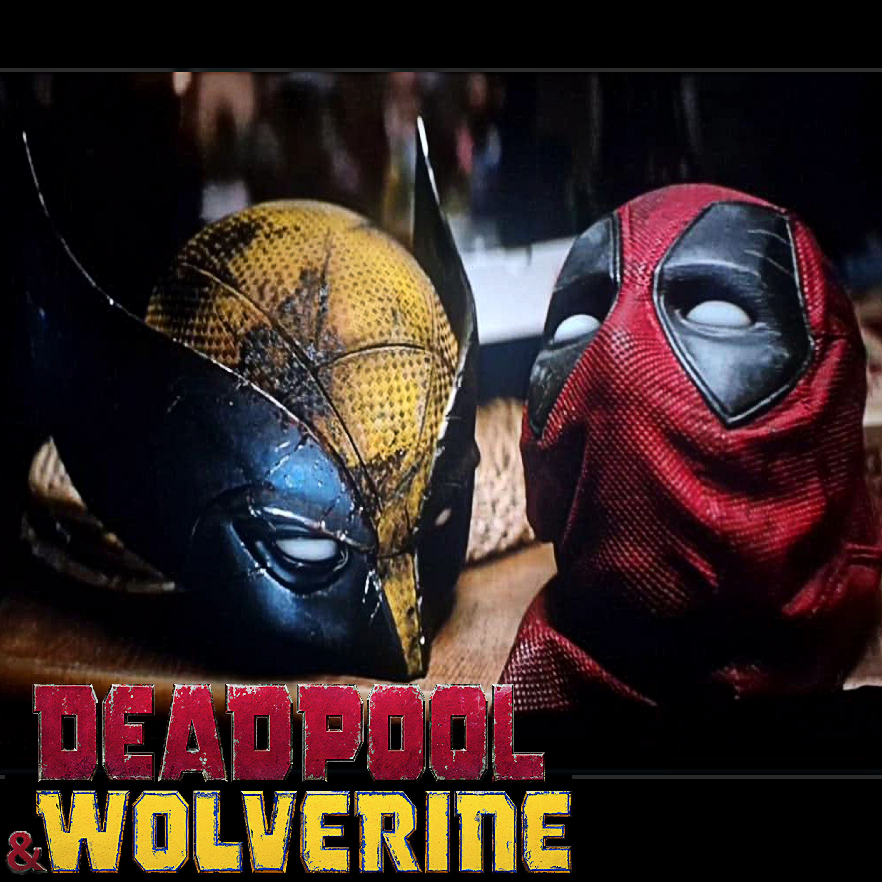 DEADPOOL AND WOLVERINE episode artwork