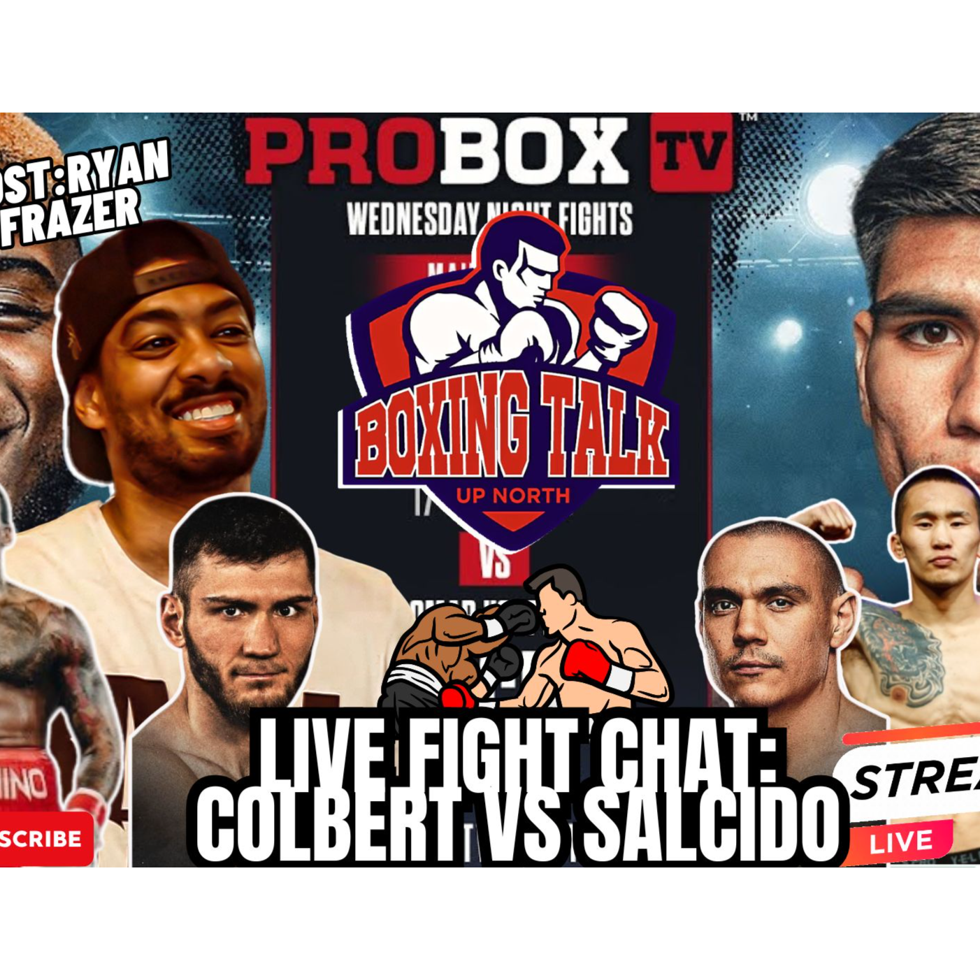 LIVE Fight Chat: Colbert vs Salcido 🔥 + Tszyu vs Bakhram Fight Preview! 🥊-Boxing Talk Up North episode artwork