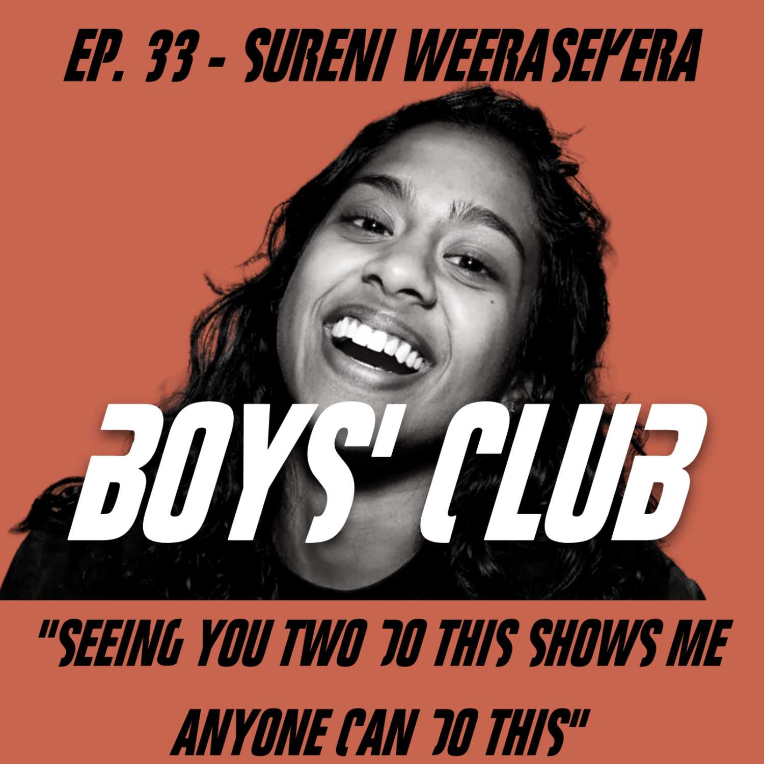 Ep. 33 - Sureni Weerasekera 