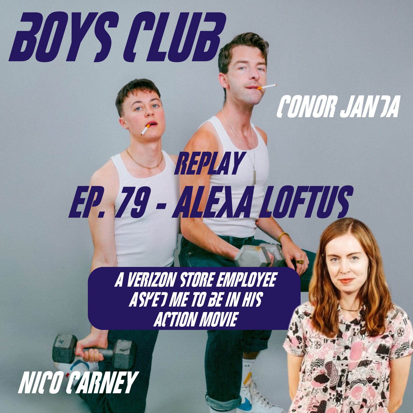 [REPLAY] Ep. 79 Alexa Loftus - "A Verizon Store Employee Asked me to be in His Action Movie" episode artwork